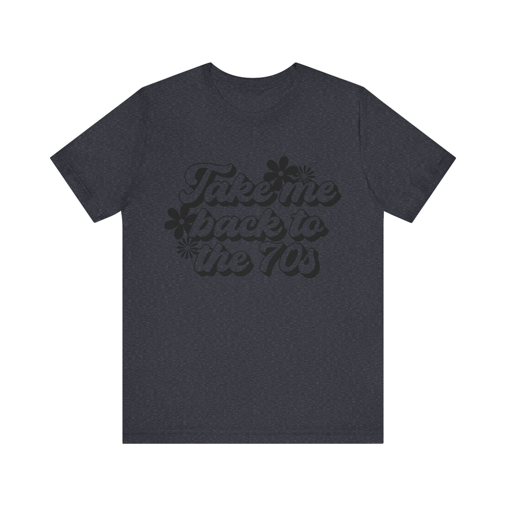 Take Me Back to the 70s | Tee