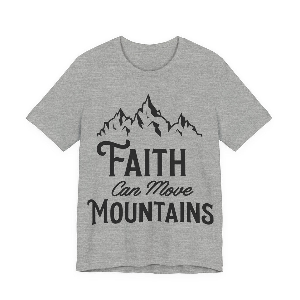 Faith Can Move Mountains | Tee