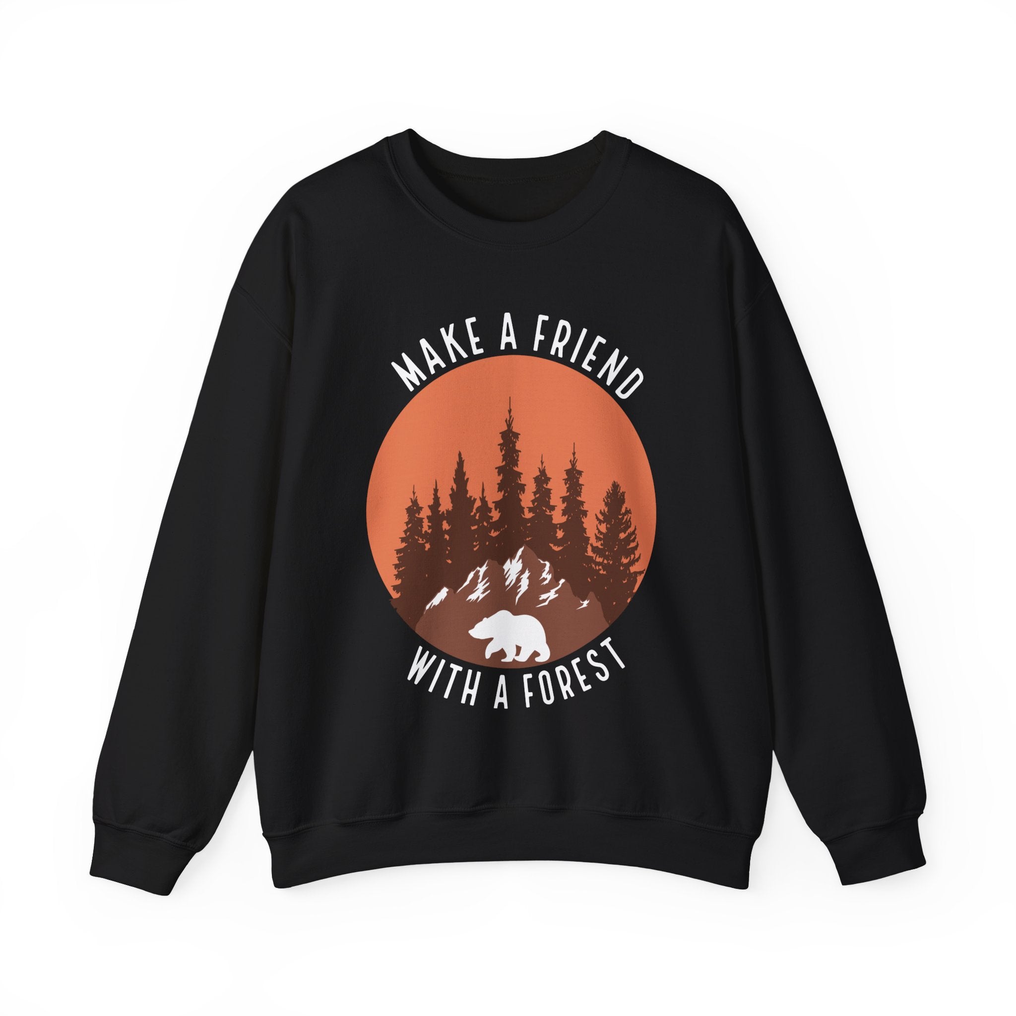 Make a Friend with a Forest | Crewneck Sweatshirt