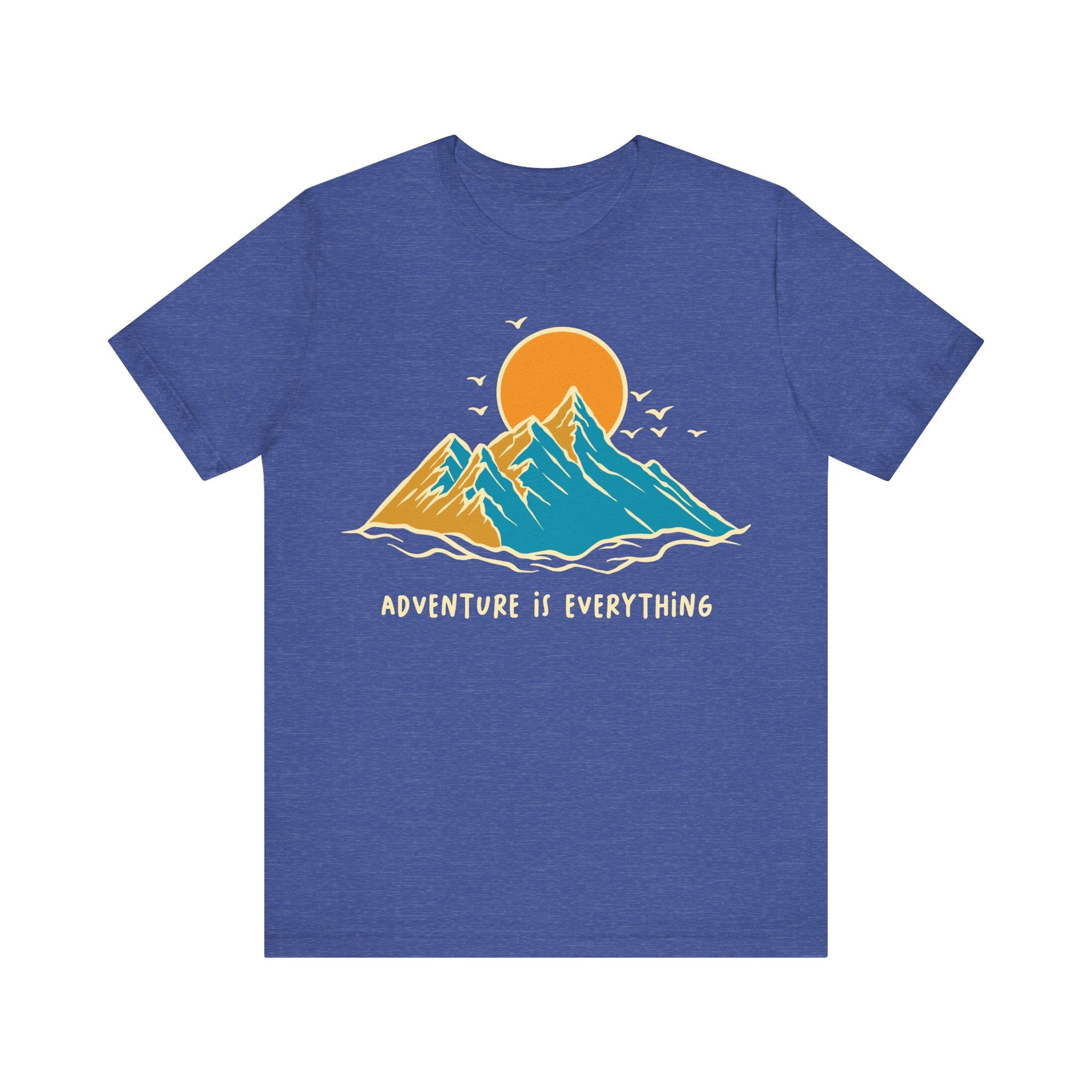 Adventure Is Everything | Tee