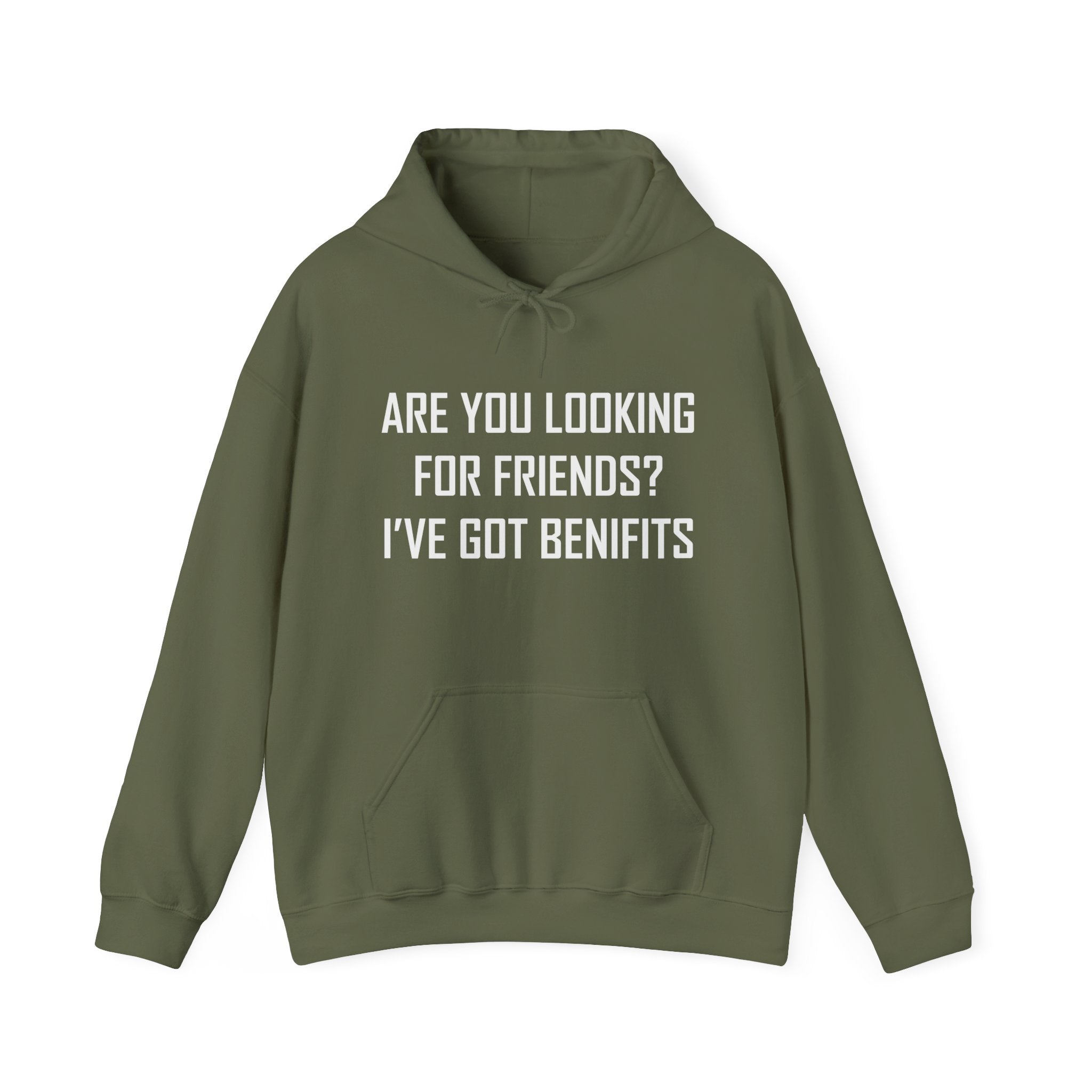 Are You Looking for Friends? I've Got Benefits | Hoodie