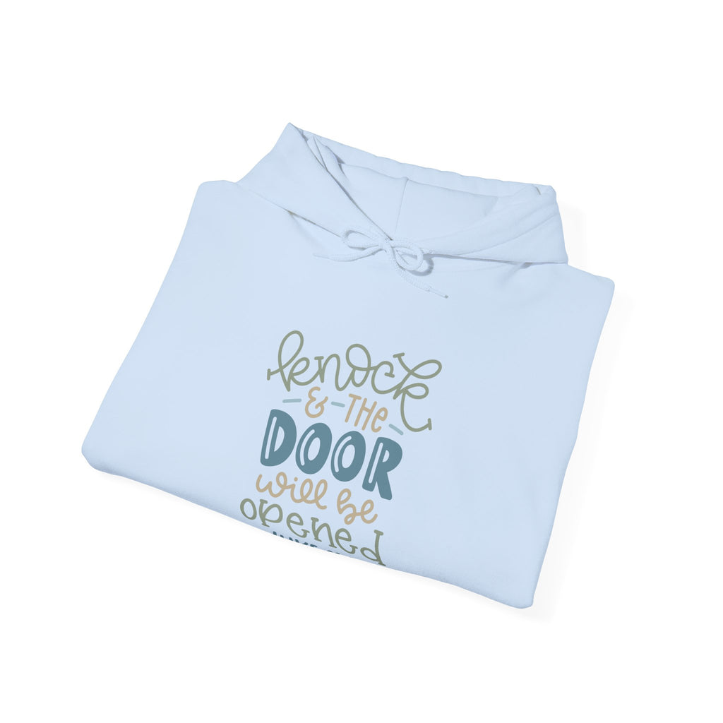 Knock and the Door Will Be Opened - Luke 11:9 | Hoodie