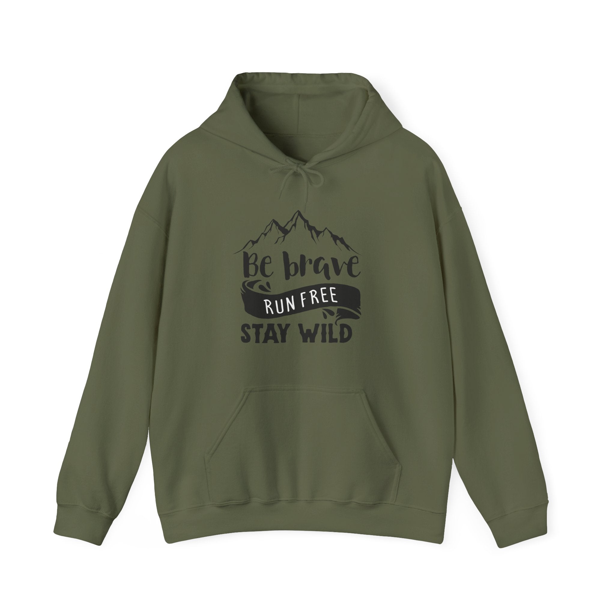Be Brave, Run Free and Stay Wild | Hoodie