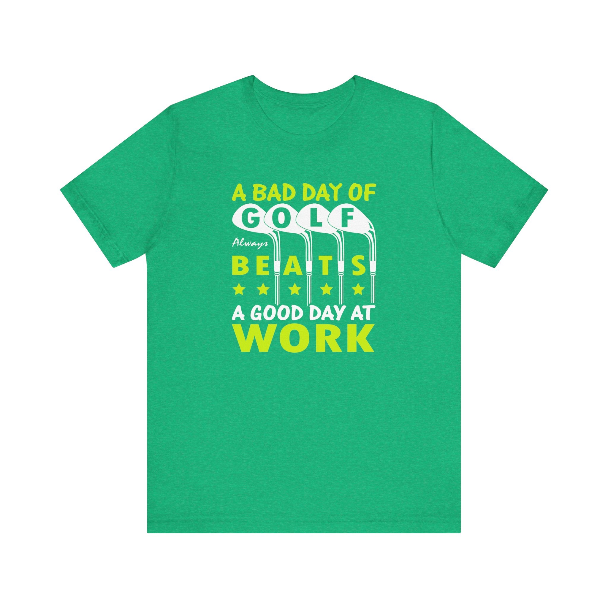 A Bad Day of Golf Always Beats a Good Day at Work | Tee