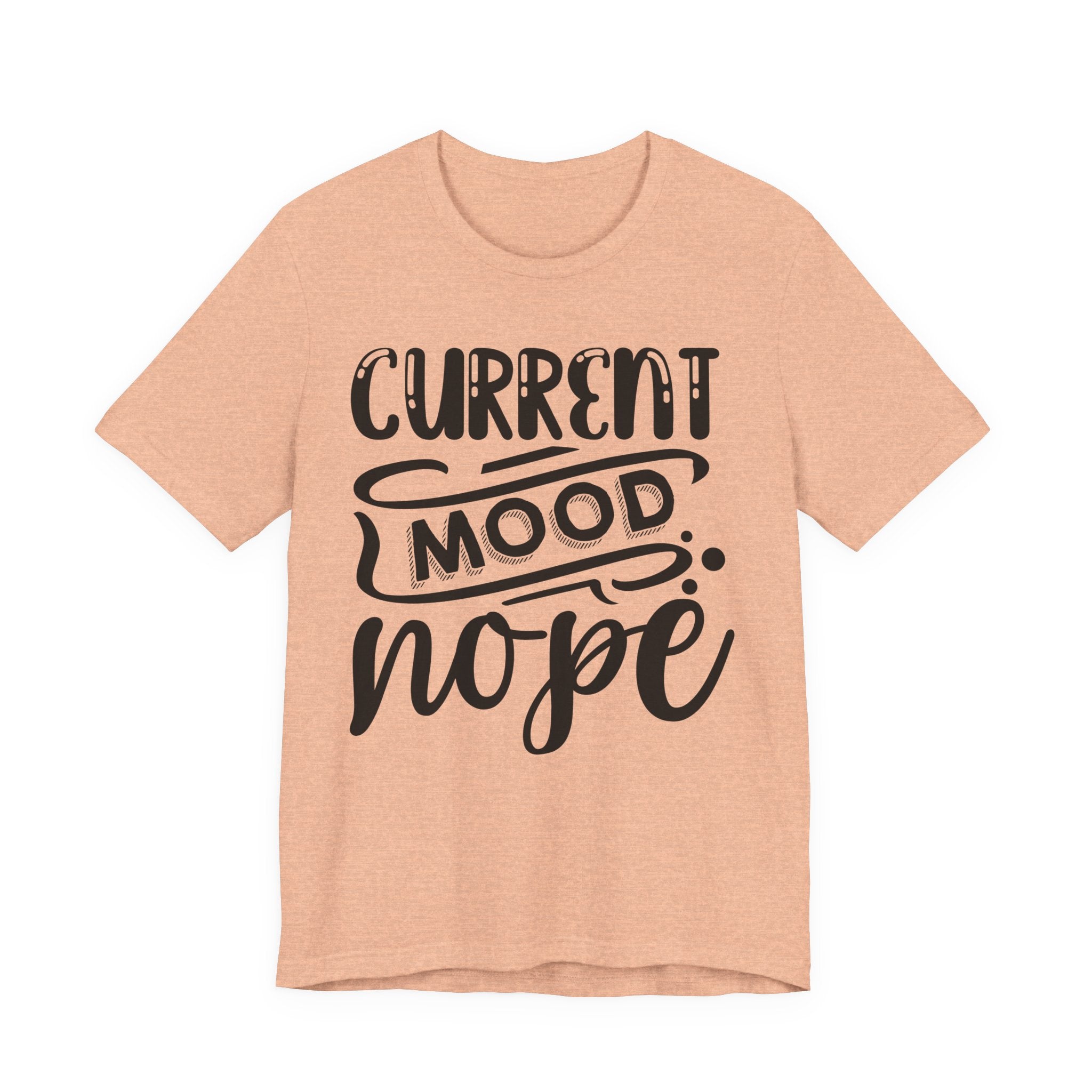 Current Mood: Nope | Tee