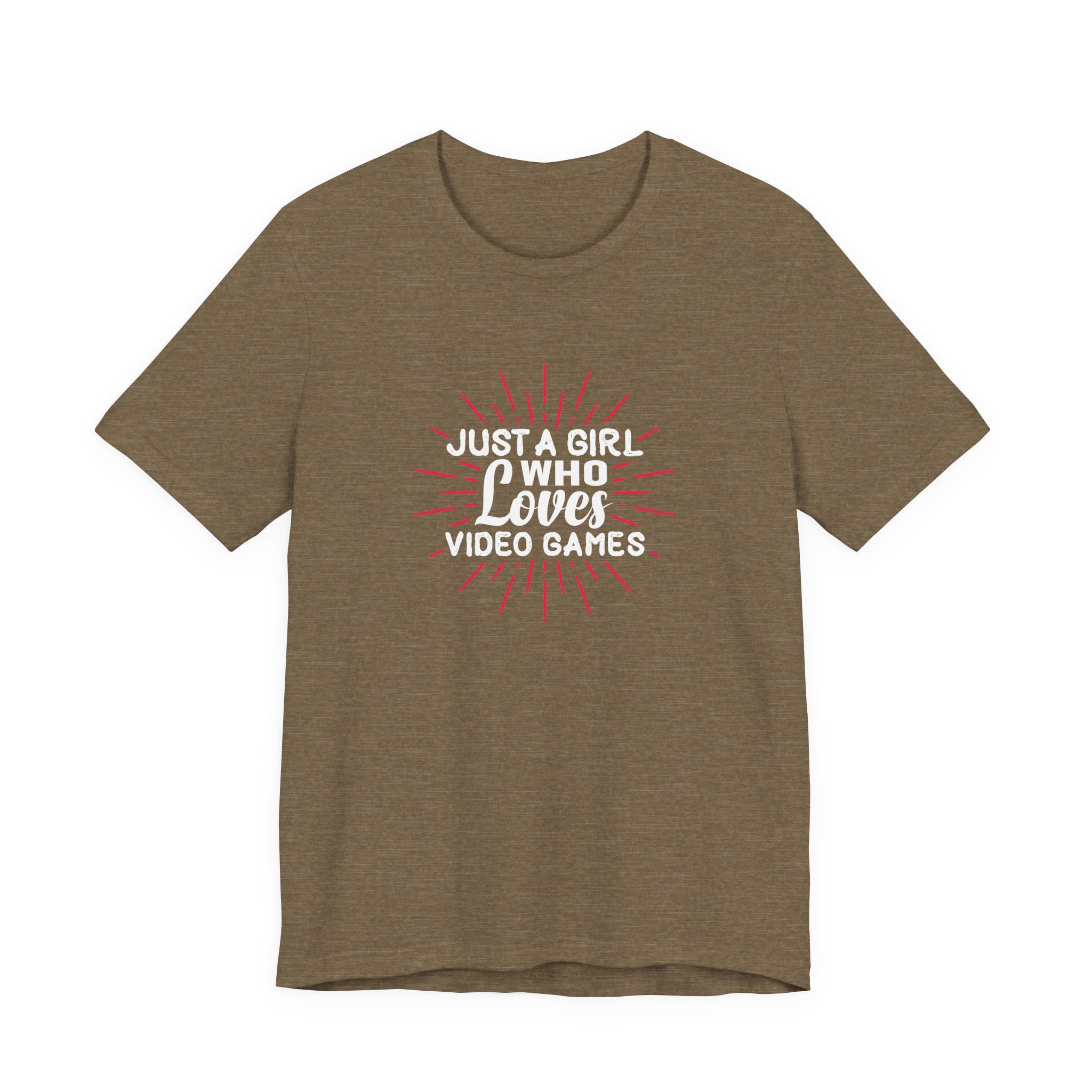 Just a Girl Who Loves Video Games | Tee