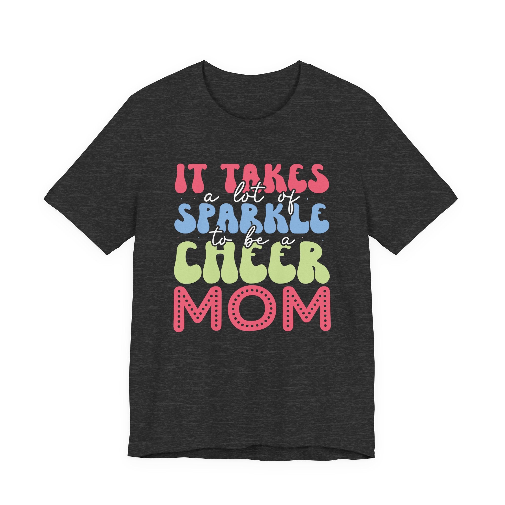 It Takes a Lot of Sparkle to Be a Cheer Mom | Tee