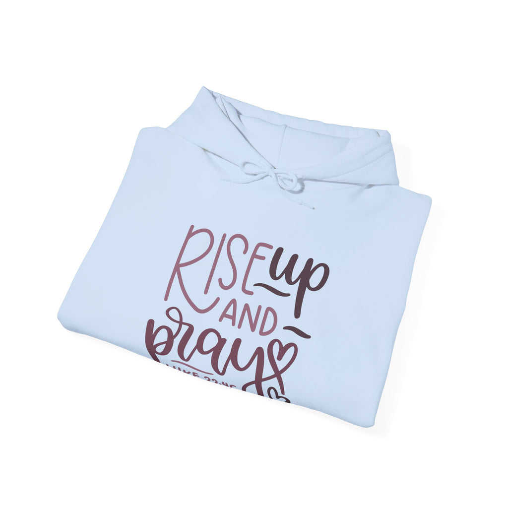 Rise Up and Pray, Luke 22:46 | Hoodie