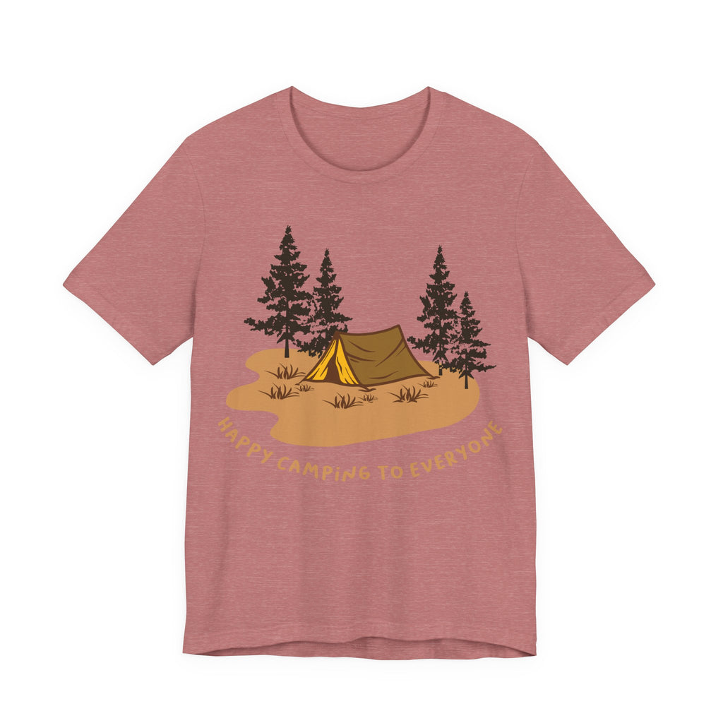 Happy Camping to Everyone | Tee