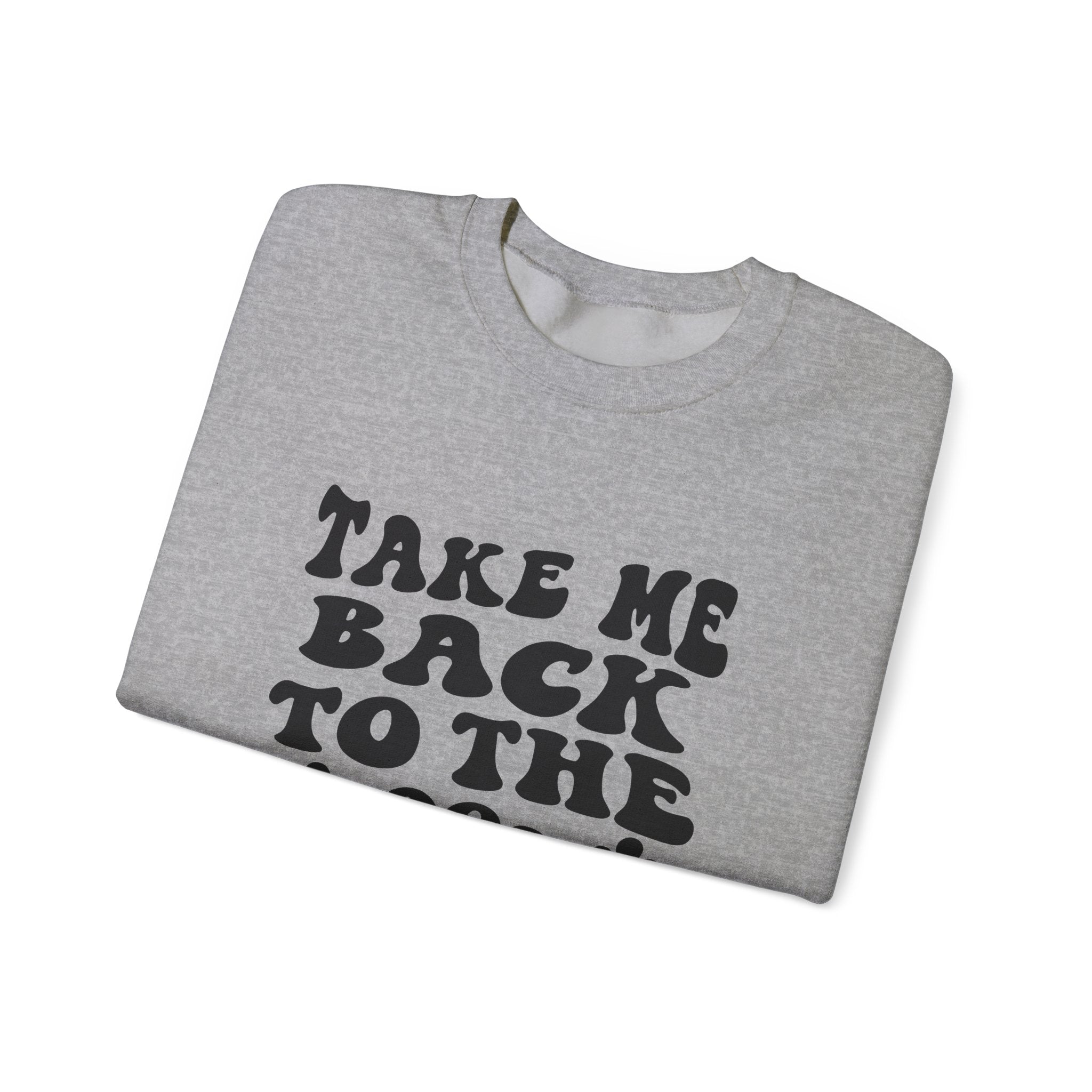 Take Me Back to the 90s in Black | Crewneck Sweatshirt