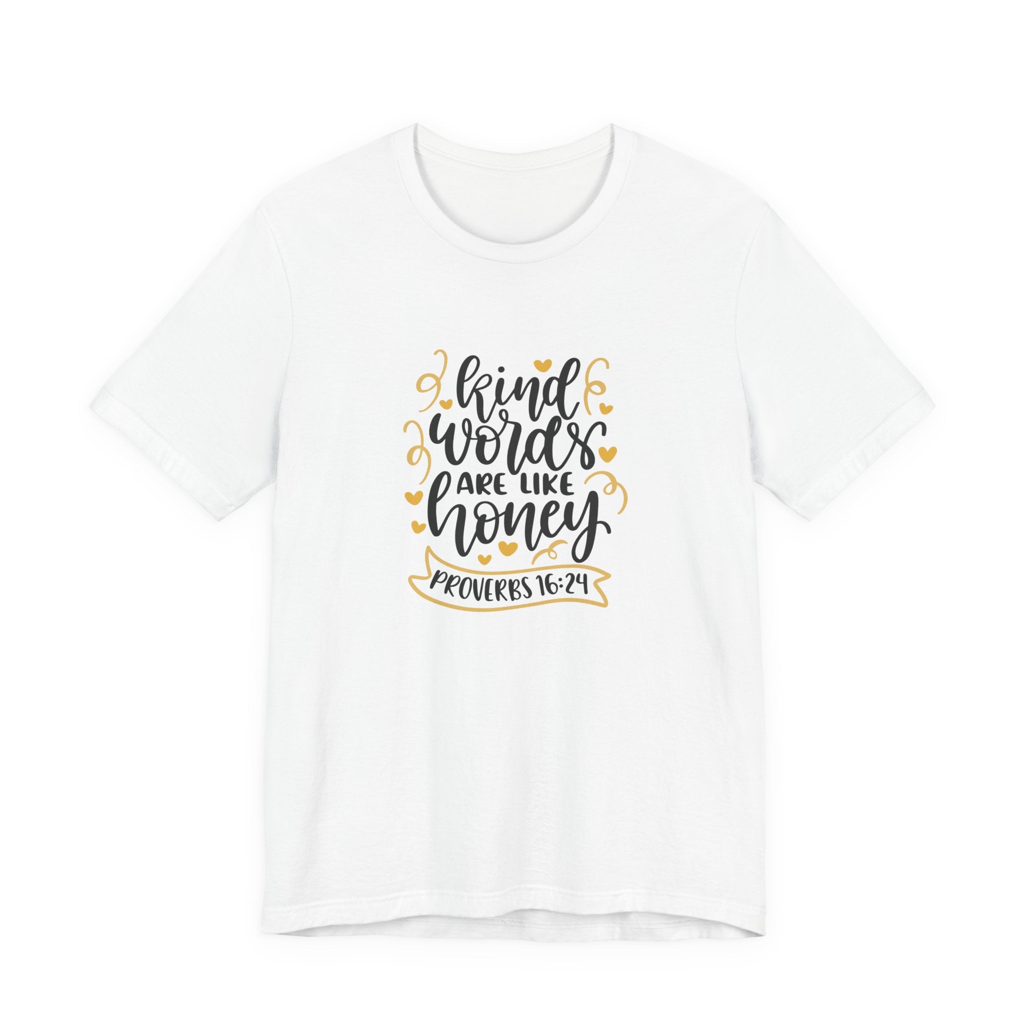 Kind Words Are Like Honey Proverbs 16:24 | Tee