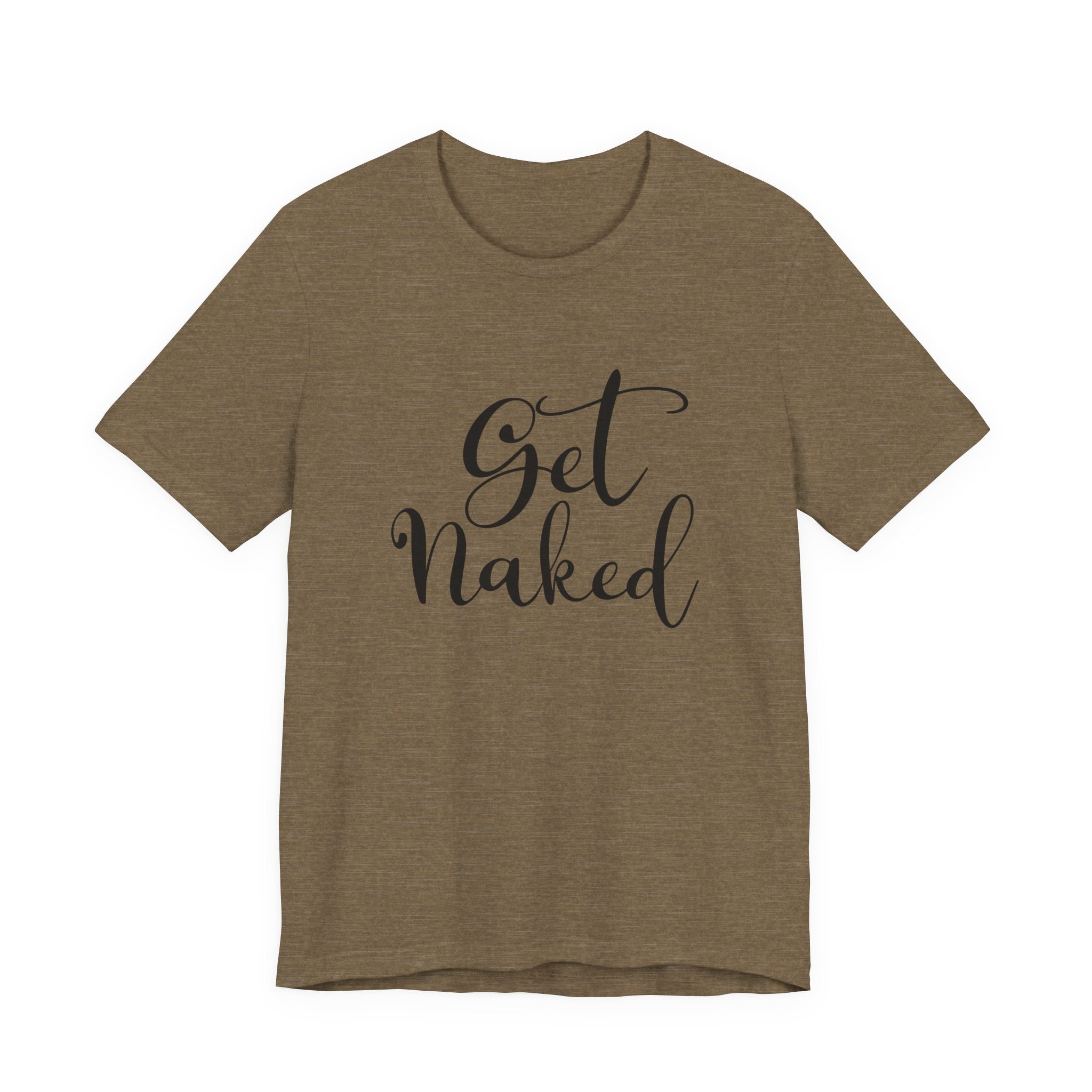 Get Naked | Tee