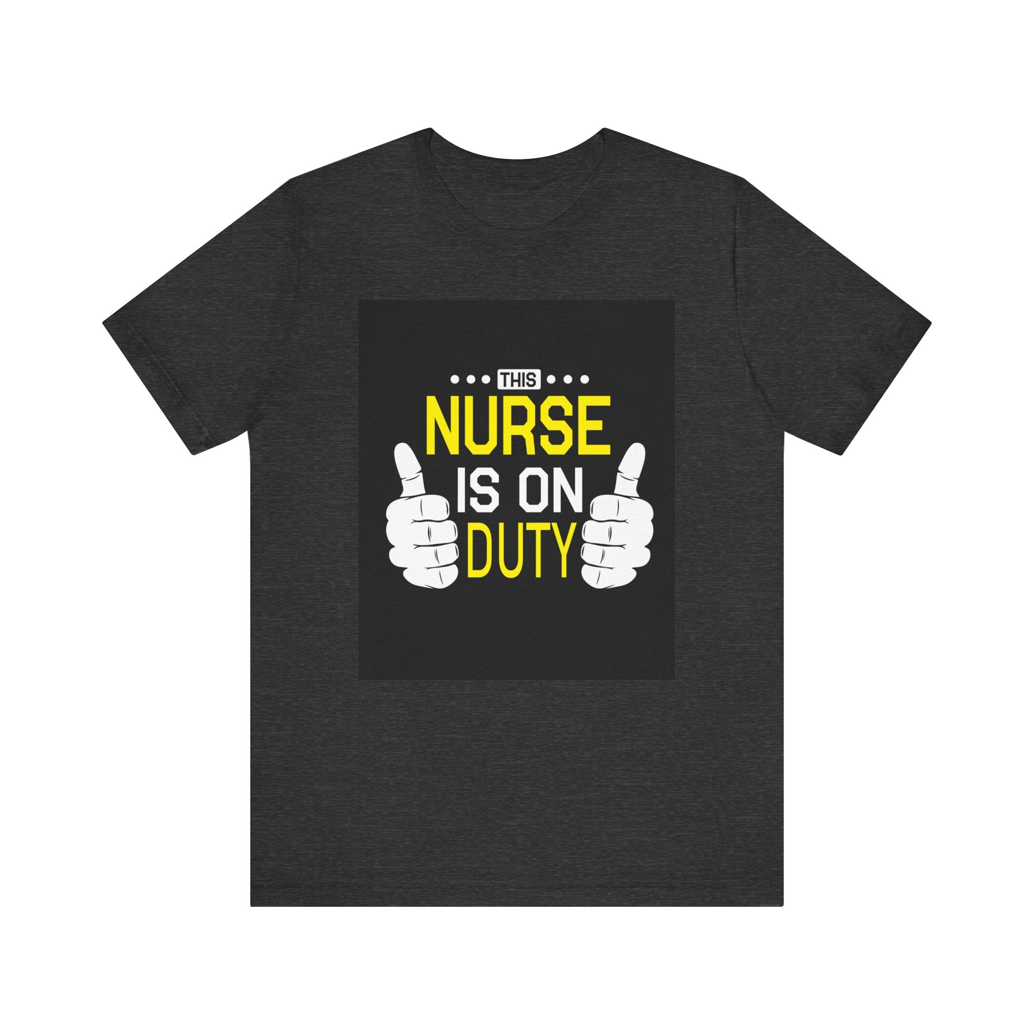 This Nurse Is on Duty | Tee