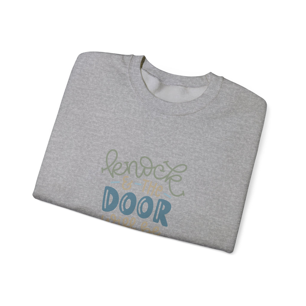 Knock and the Door Will Be Opened - Luke 11:9 | Crewneck Sweatshirt