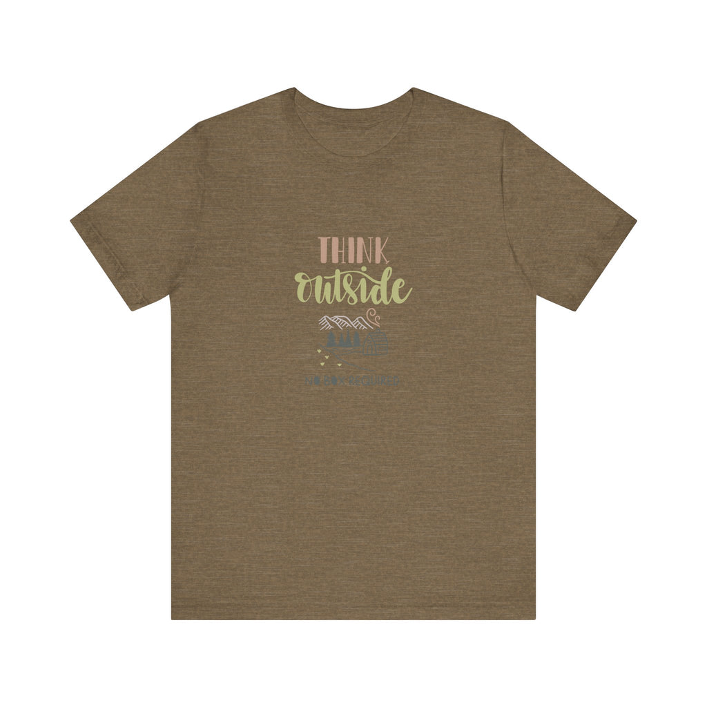 Think Outside, No Box Required | Tee
