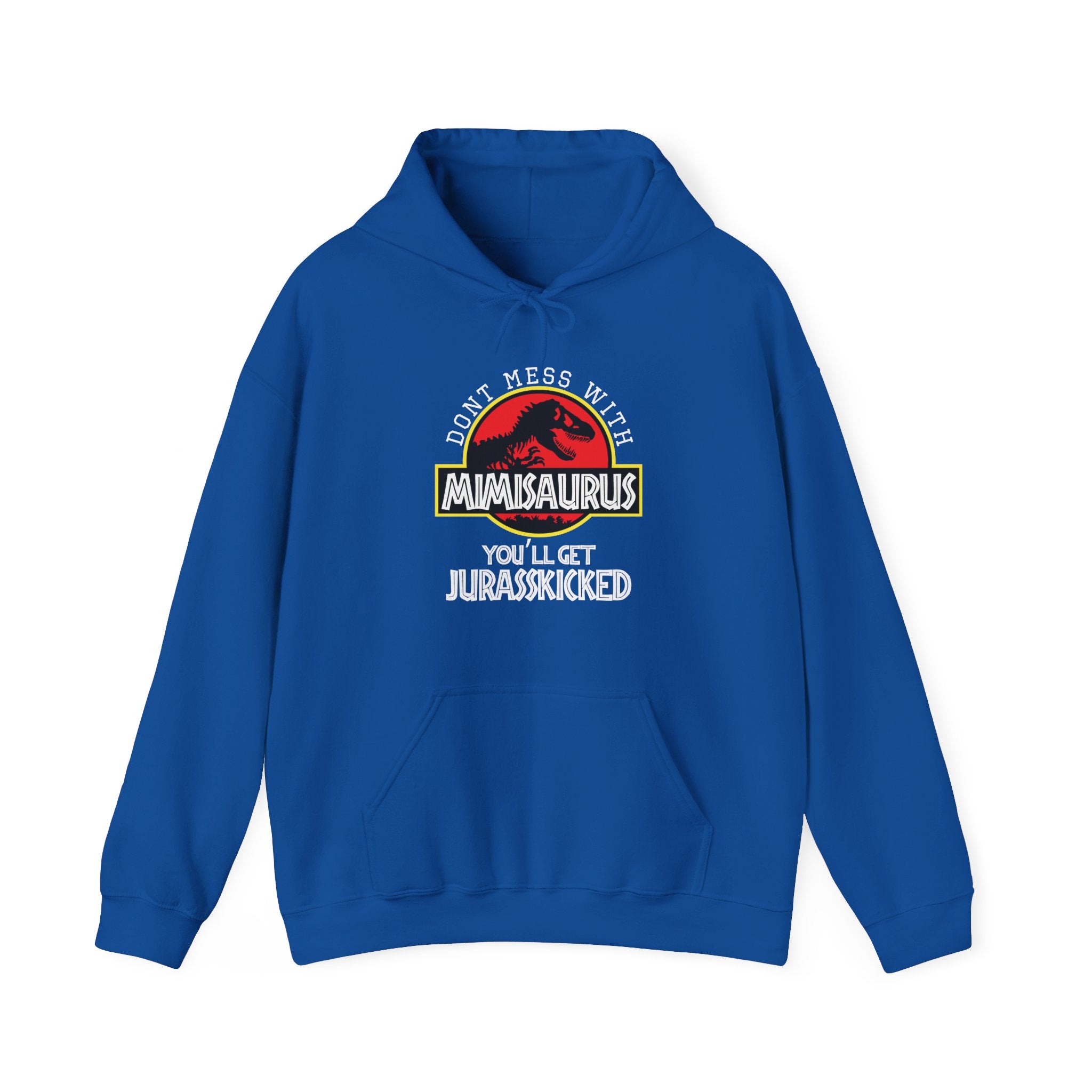 Don't Mess With Mimi, You'll Get Jurasskicked | Hoodie