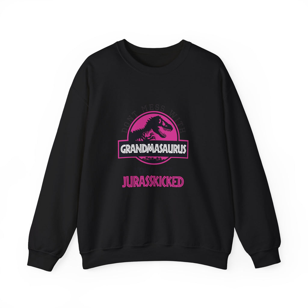 Don't Mess With Grandma, You'll Get Jurasskicked | Crewneck Sweatshirt