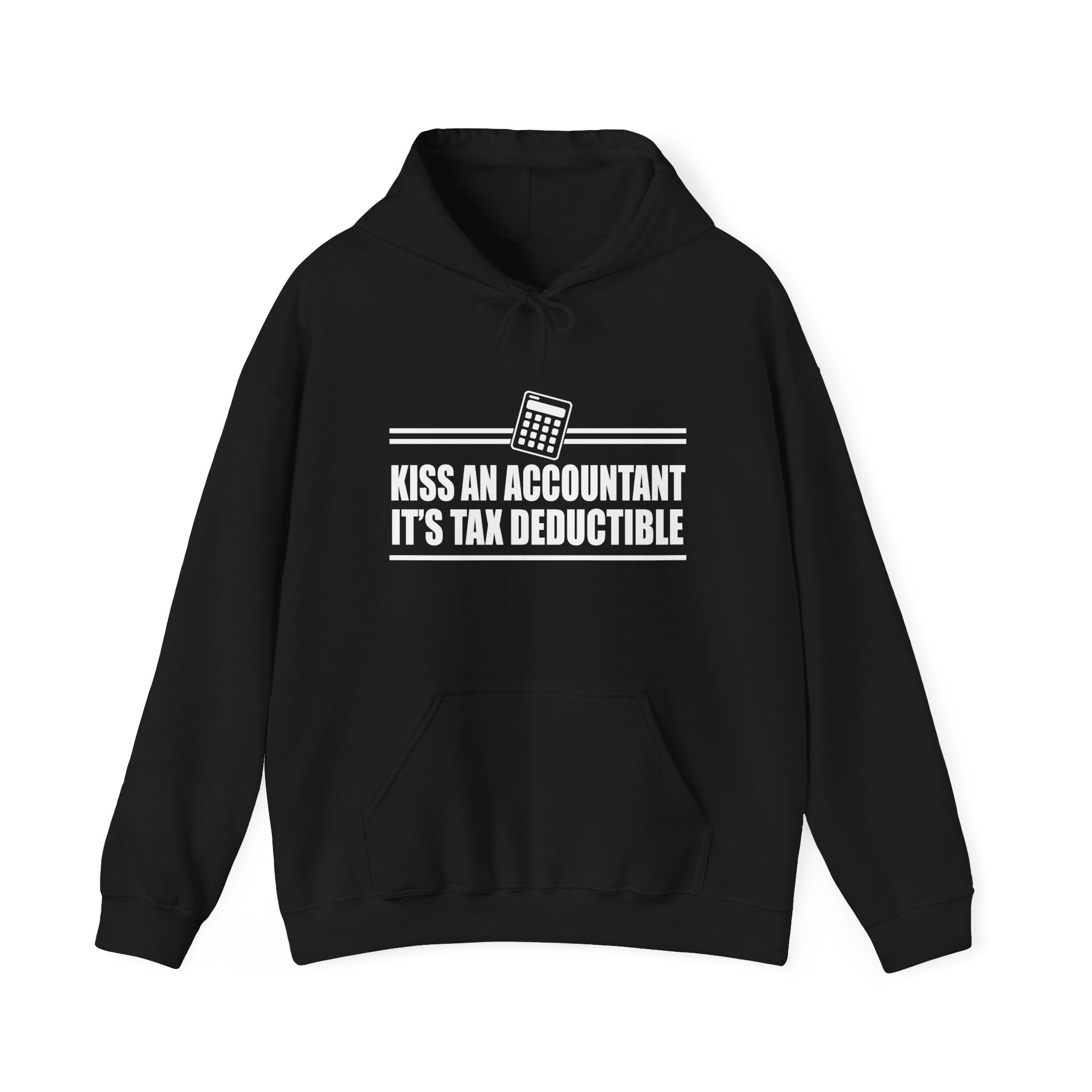 Kiss an Accountant, It's Tax Deductible | Hoodie