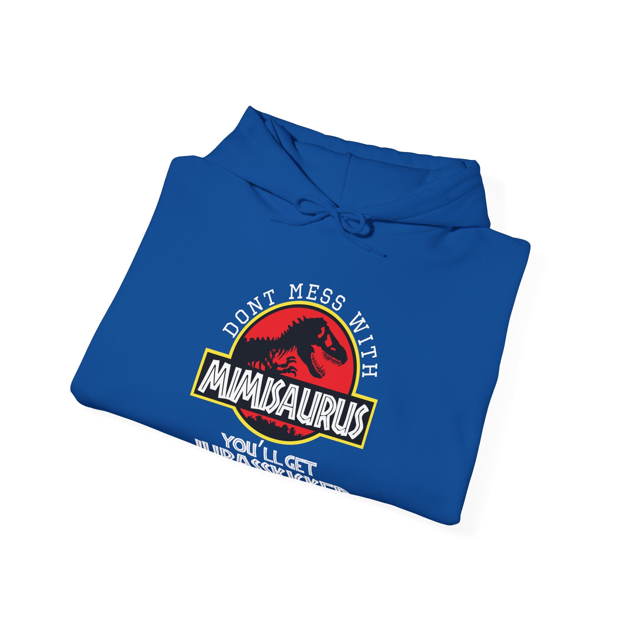 Don't Mess With Mimi, You'll Get Jurasskicked | Hoodie