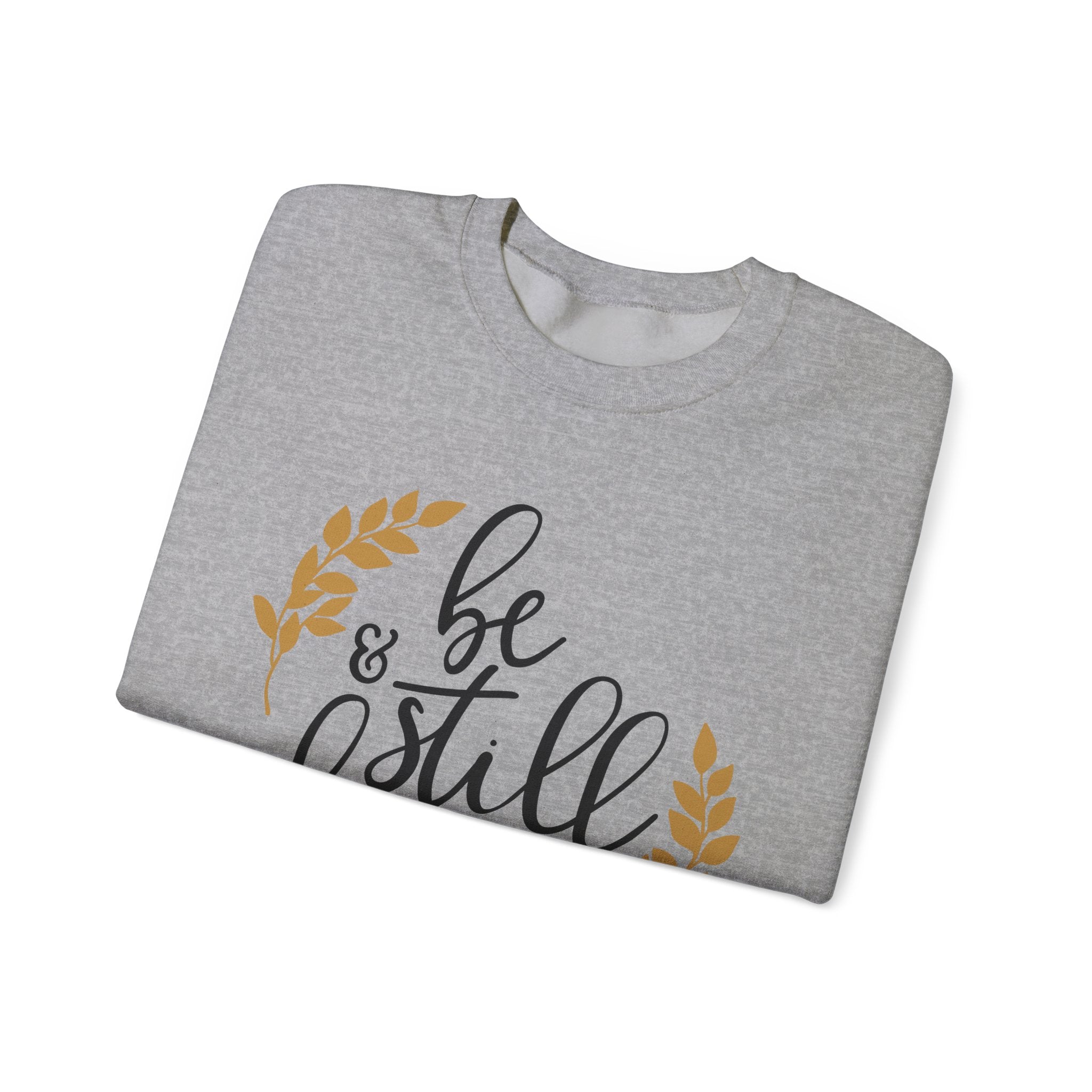 Be Still and Know Psalms 46:10 | Crewneck Sweatshirt