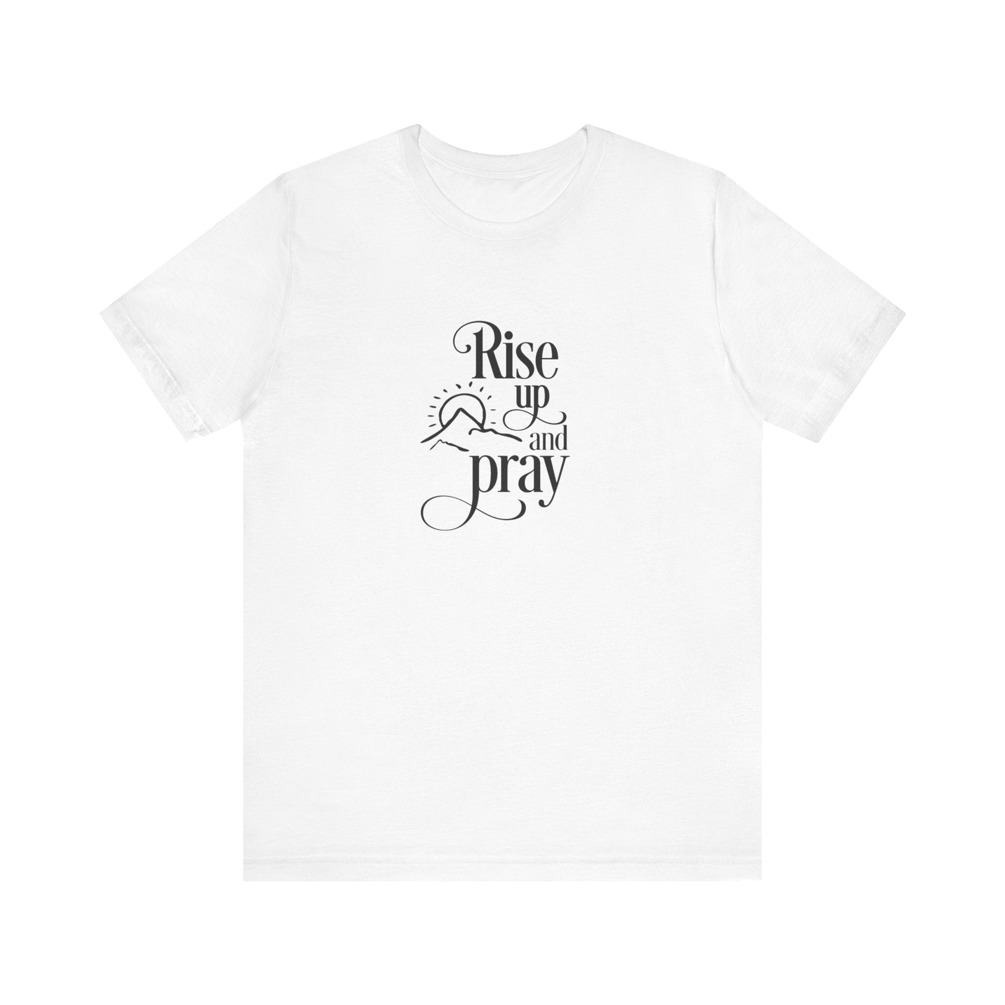 Rise Up and Pray | Tee