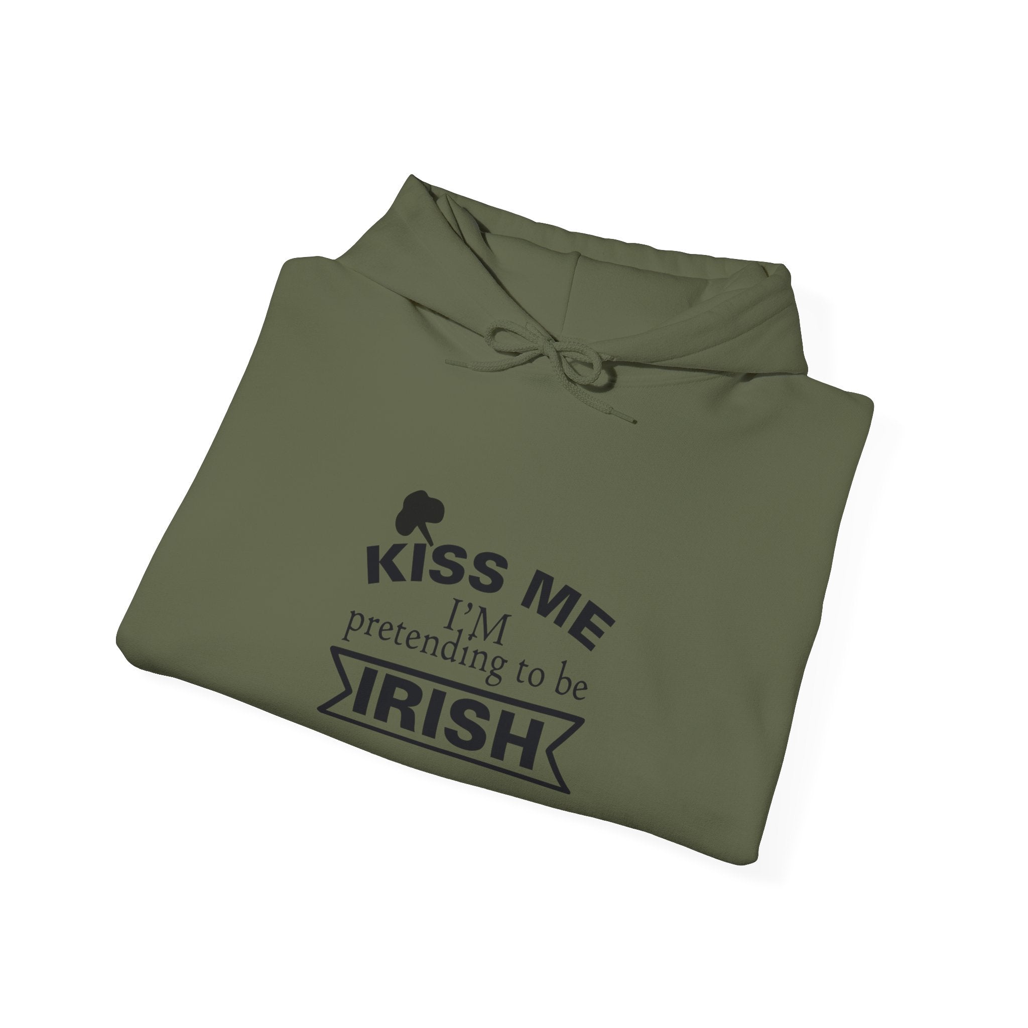 Kiss Me, I'm Pretending to Be Irish | Hoodie