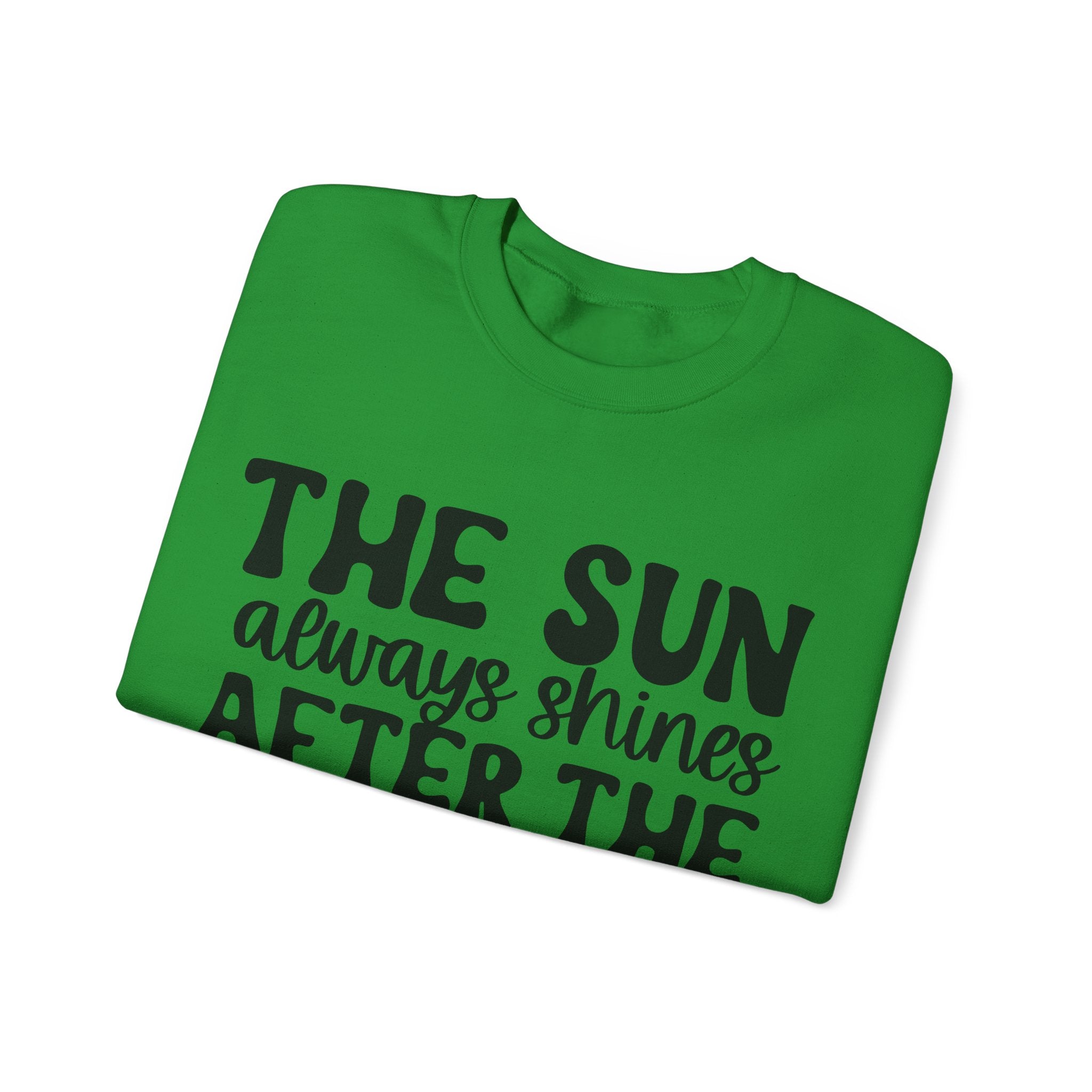 The Sun Always Shines After the Storm | Crewneck Sweatshirt