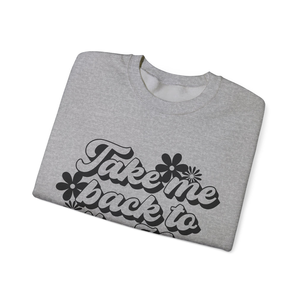 Take Me Back to the 70s | Crewneck Sweatshirt
