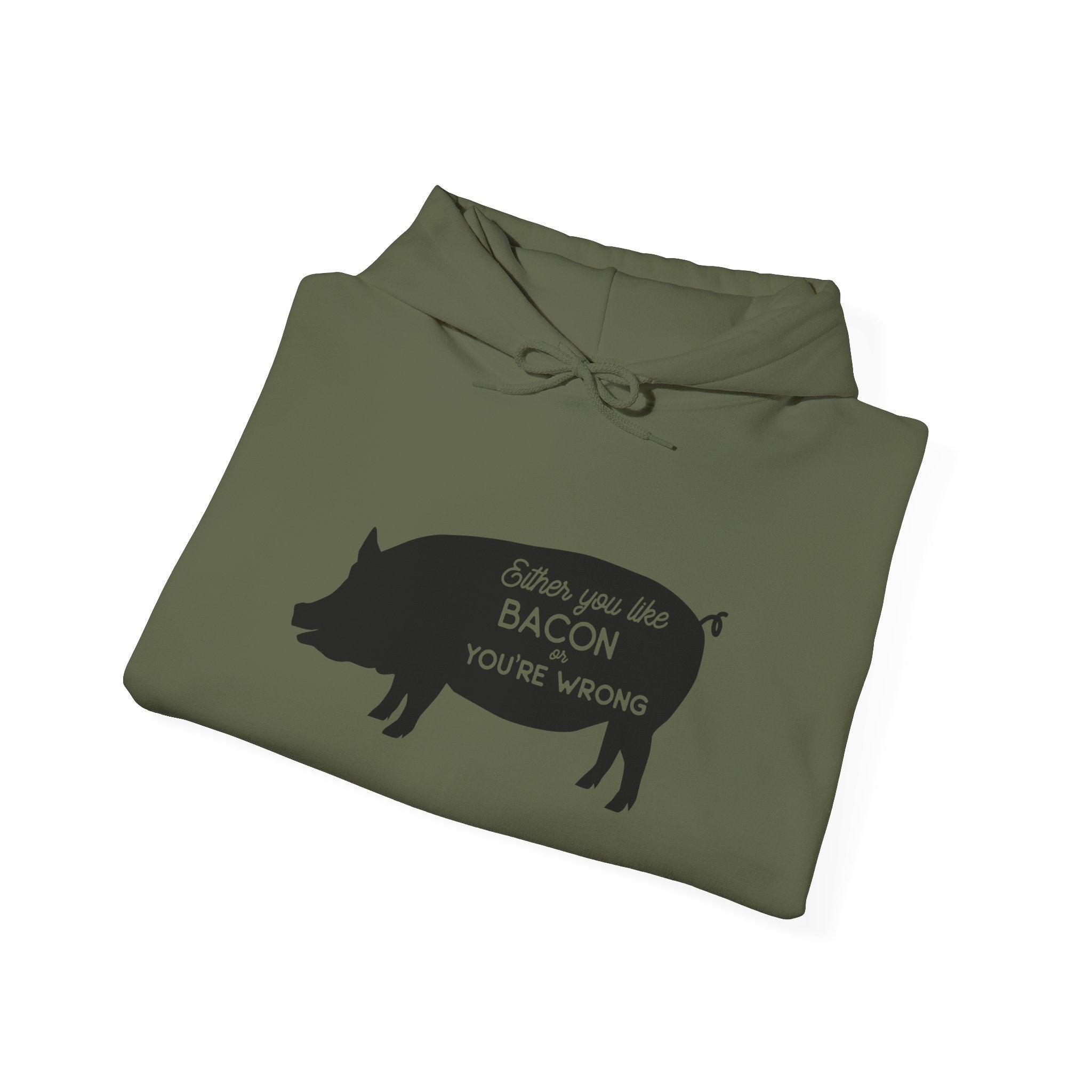 Either You Like Bacon or You're Wrong | Hoodie