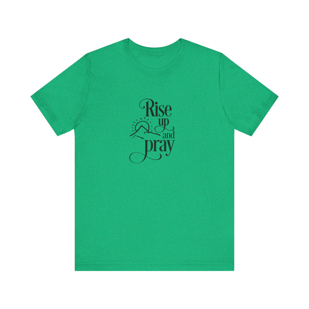 Rise Up and Pray | Tee