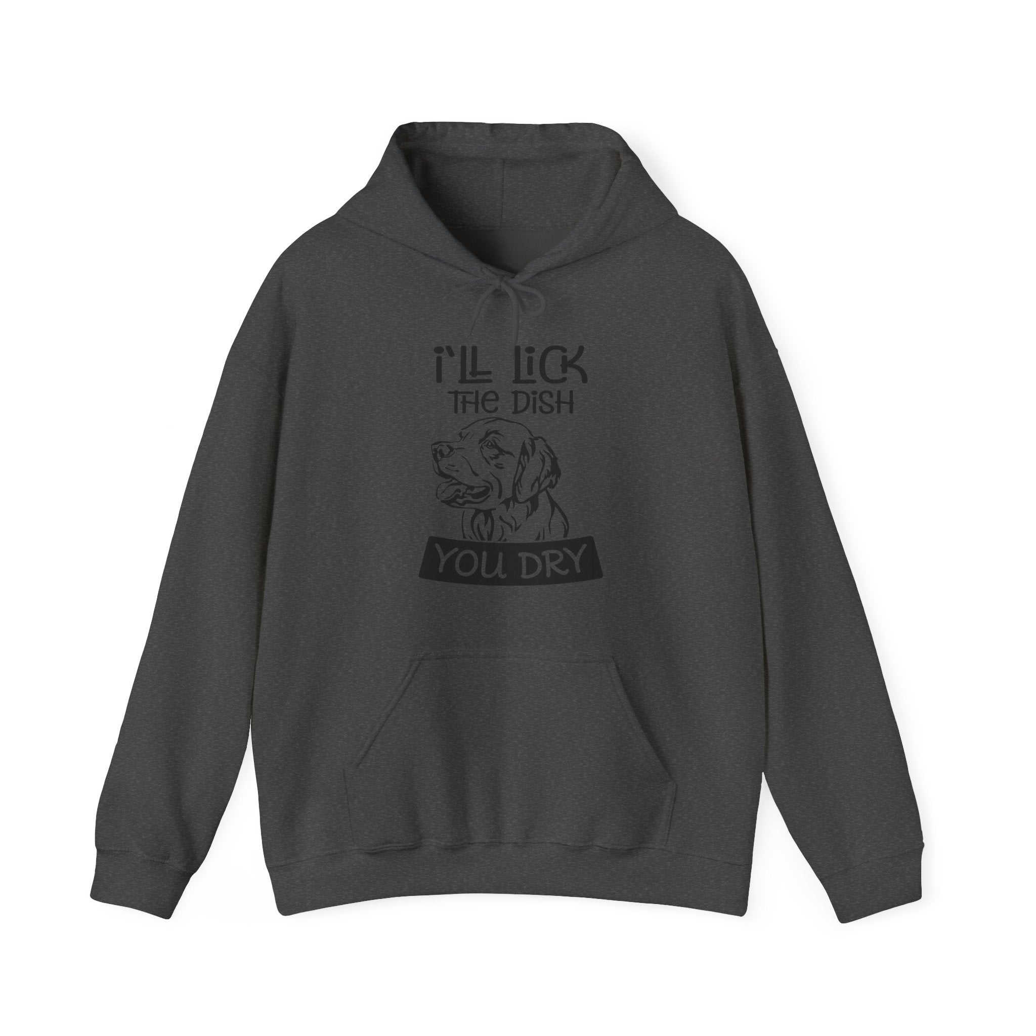 I'll Lick the Dish, You Dry | Hoodie