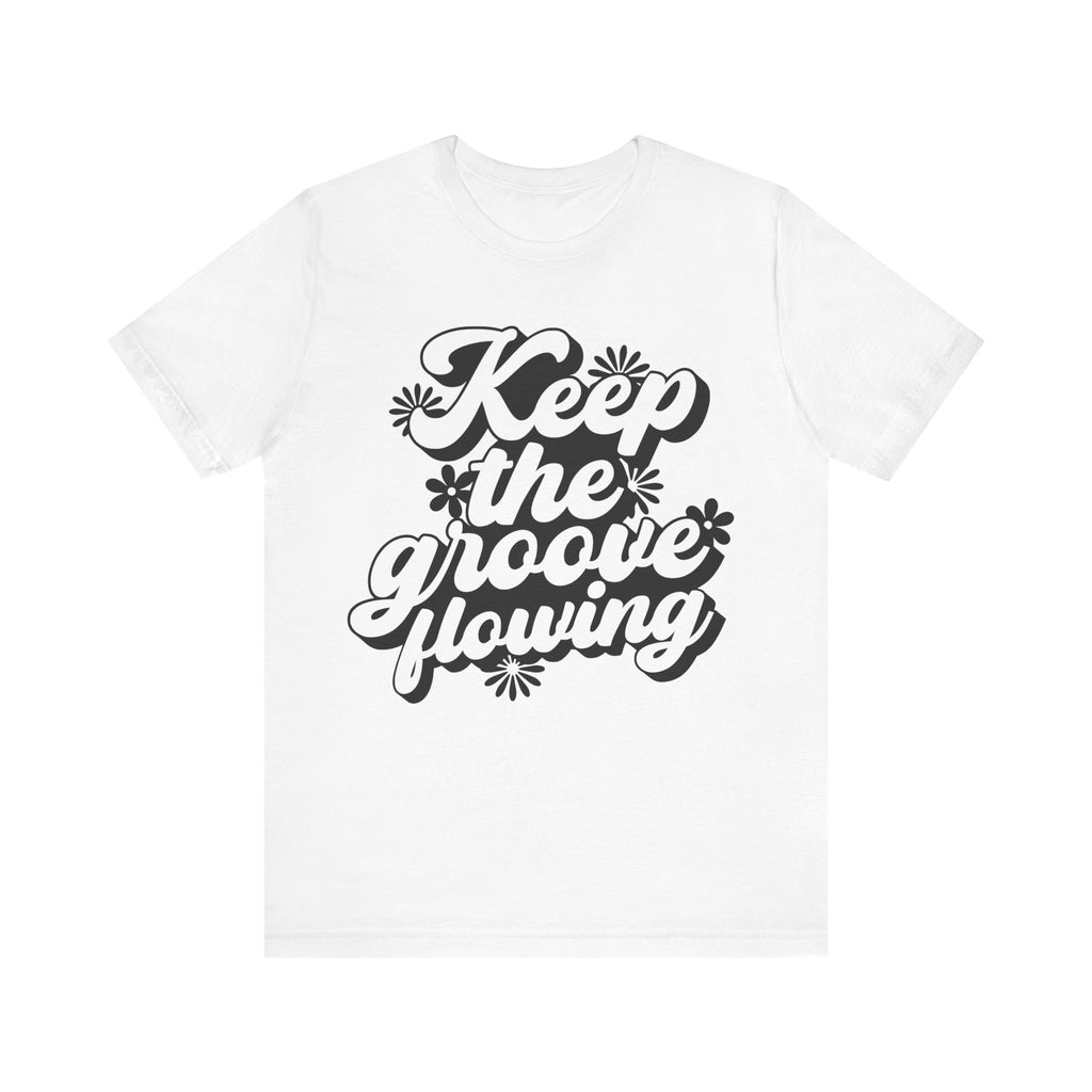 Keep the Groove Flowing Flowers | Tee