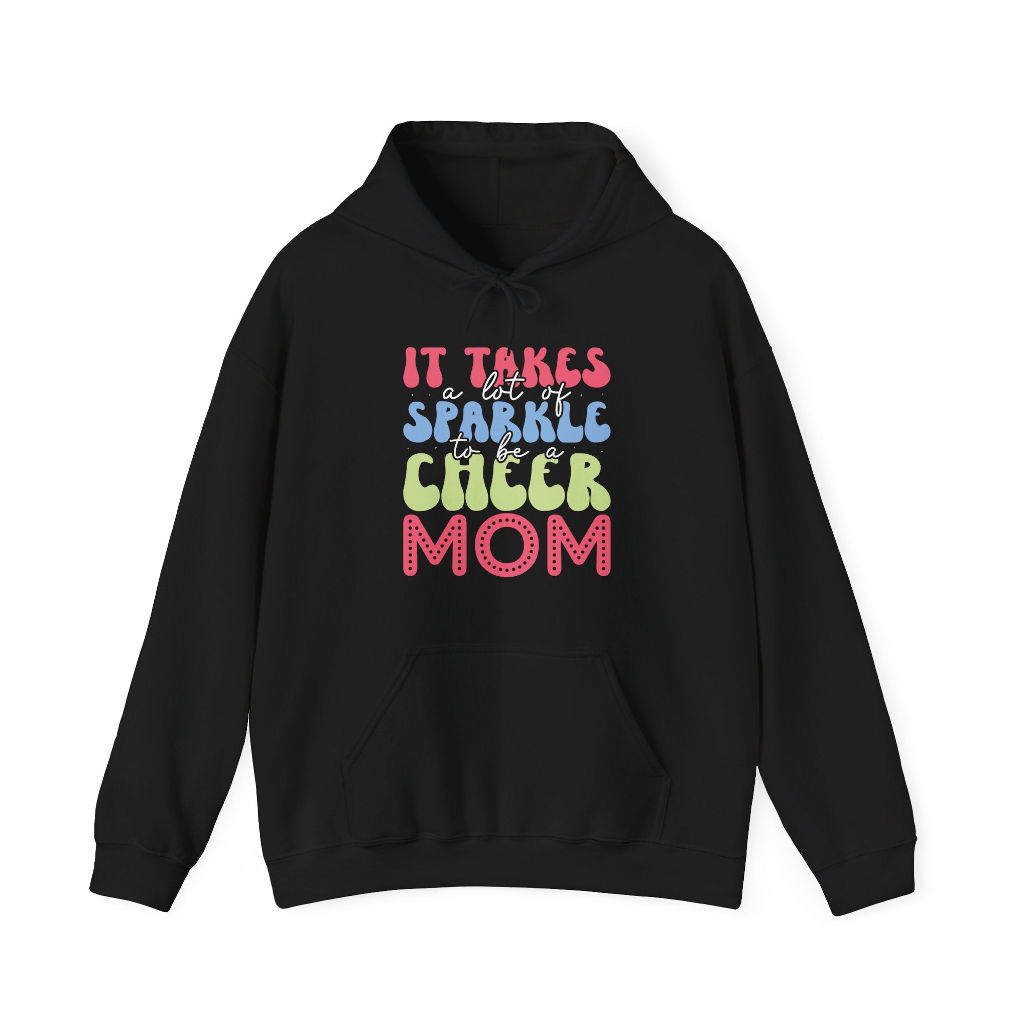 It Takes a Lot of Sparkle to Be a Cheer Mom | Hoodie