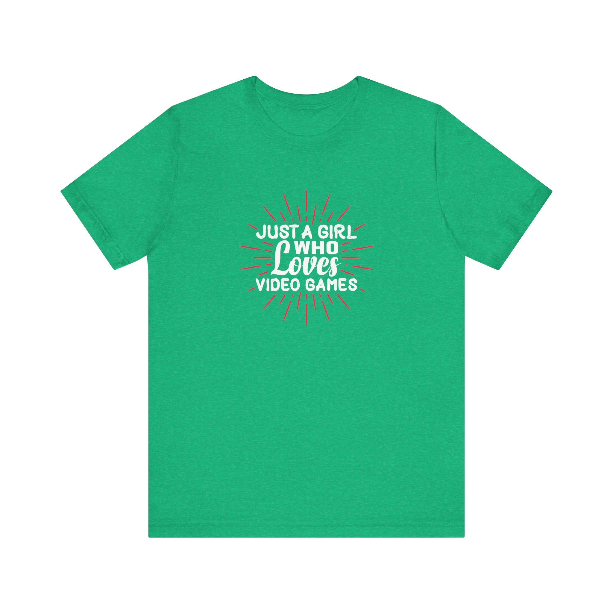 Just a Girl Who Loves Video Games | Tee