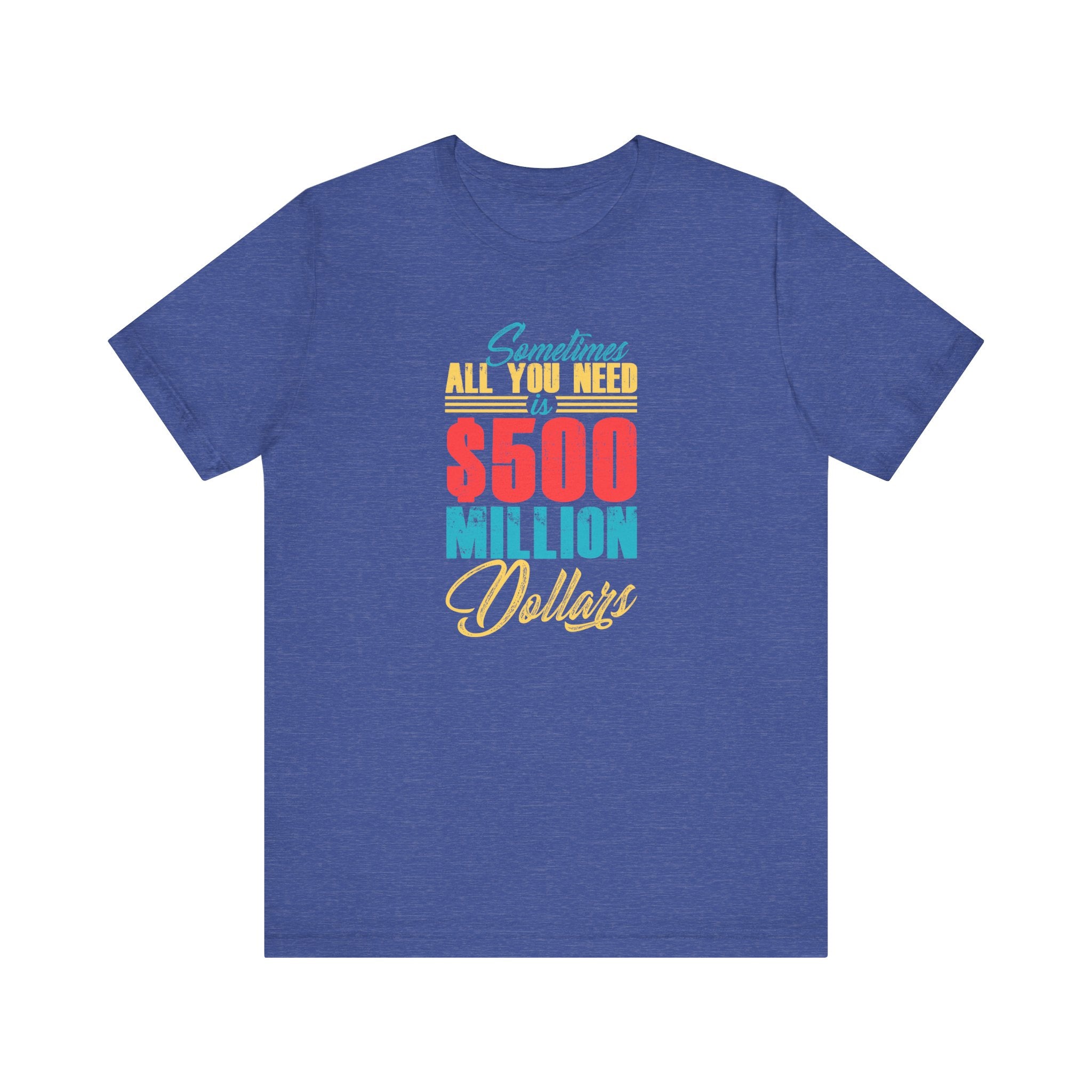 Sometimes All You Need Is $500 Million Dollars | Tee