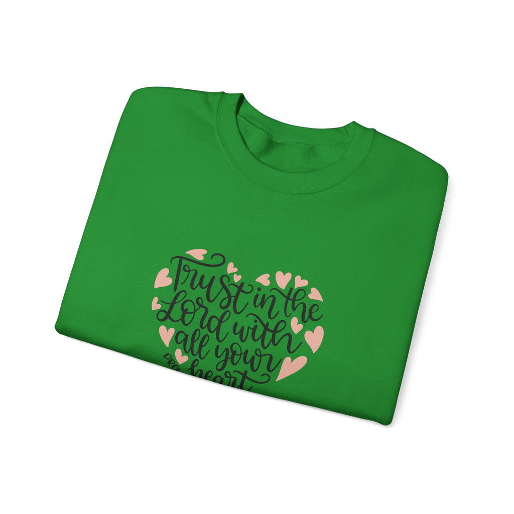 Trust in the Lord With All Your Heart Proverbs 3:5 | Crewneck Sweatshirt