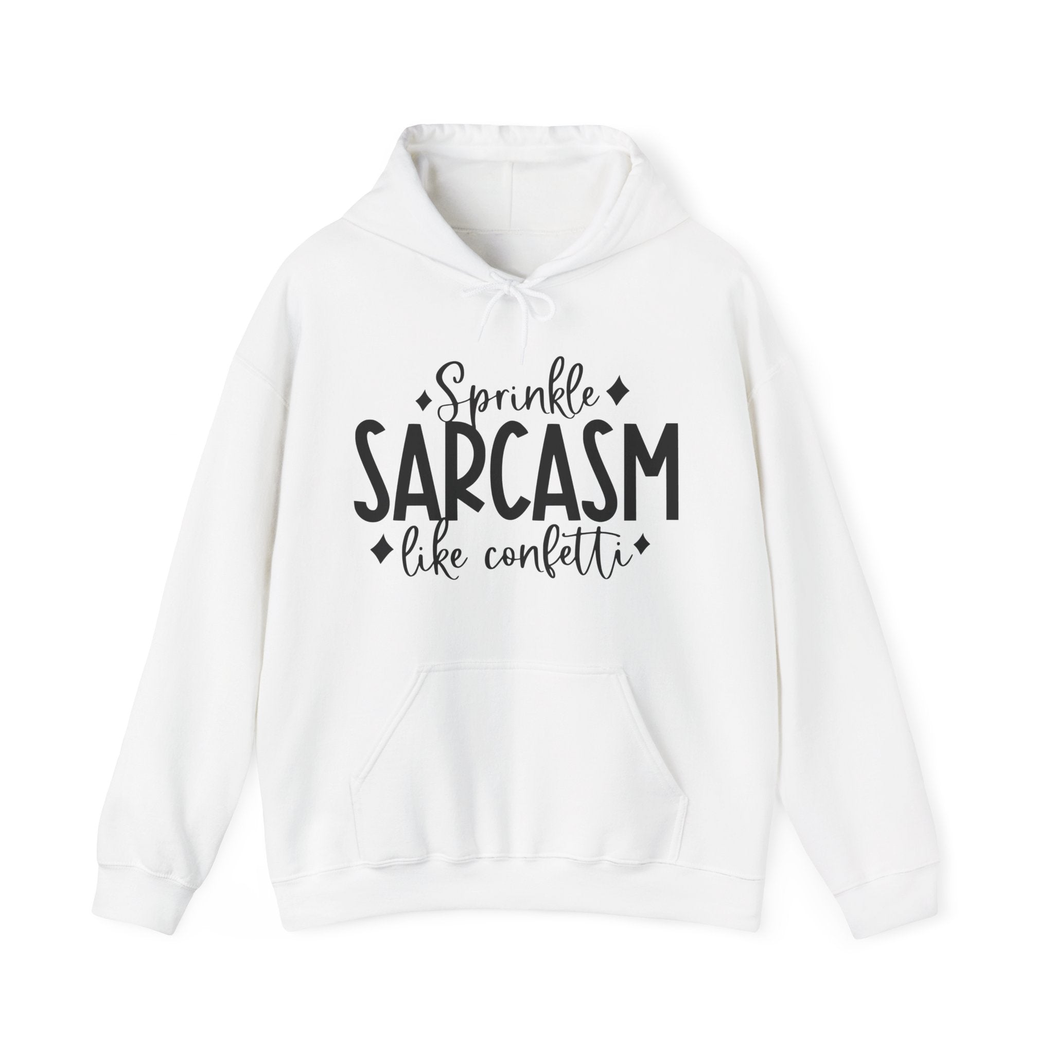 Sprinkle Sarcasm Like Confetti | Hoodie