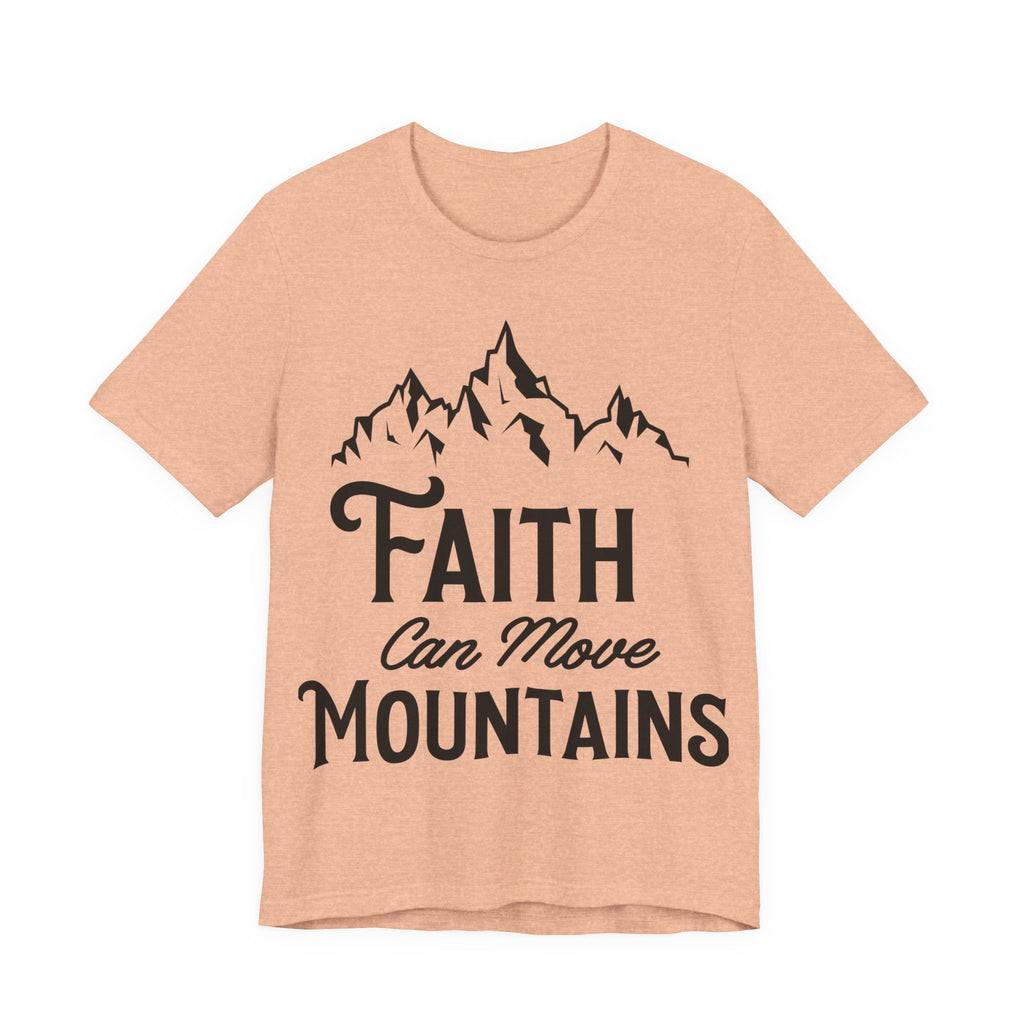 Faith Can Move Mountains | Tee
