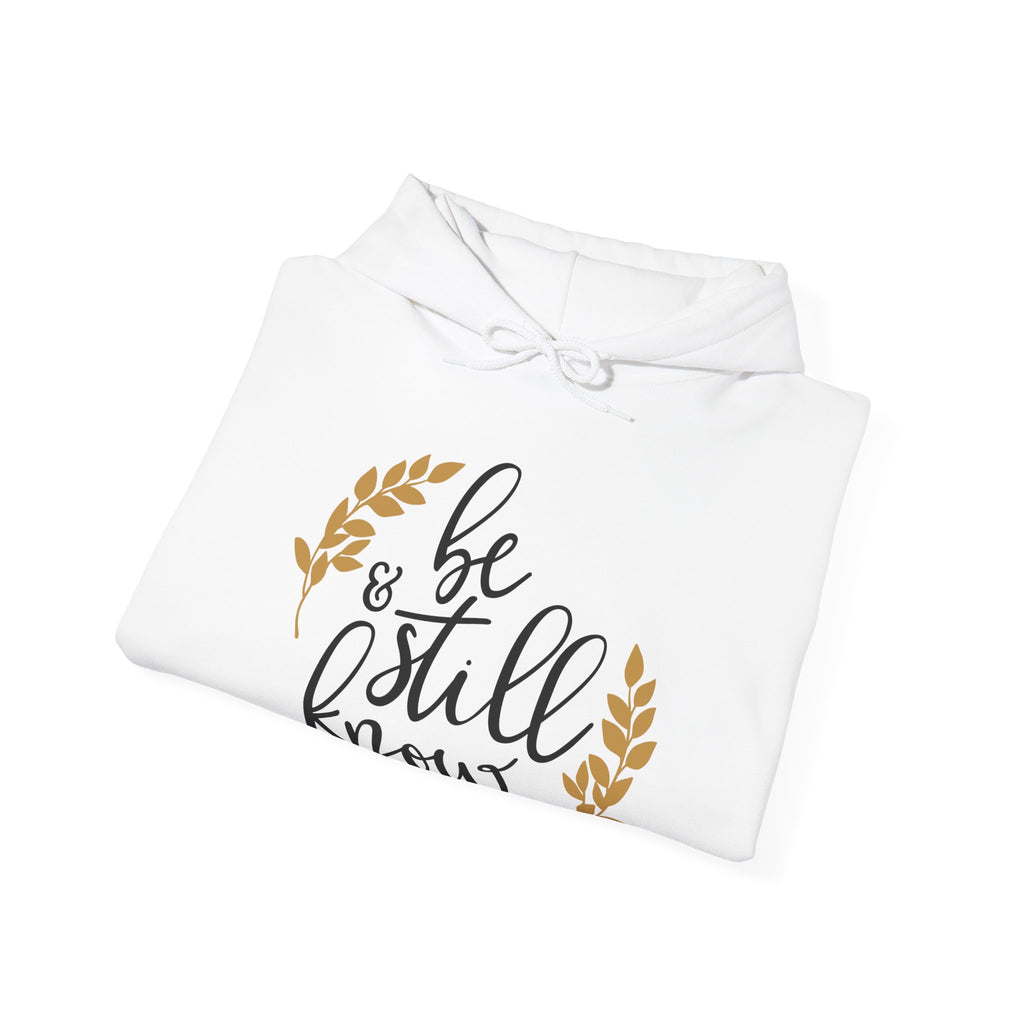 Be Still and Know Psalms 46:10 | Hoodie