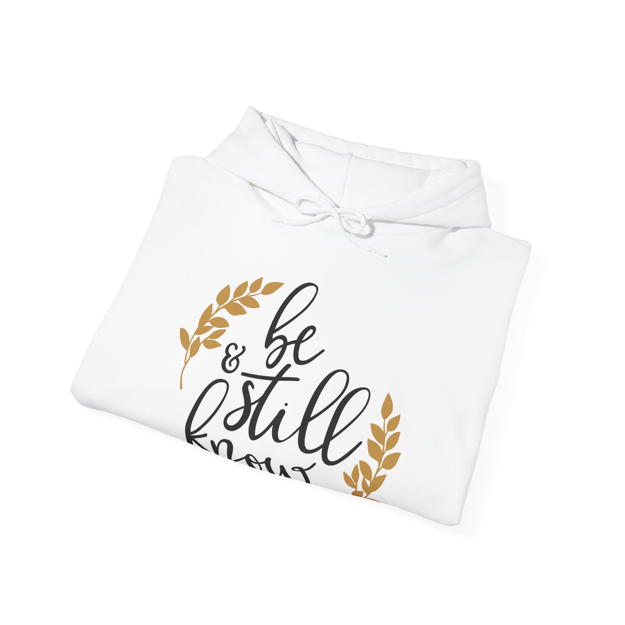 Be Still and Know Psalms 46:10 | Hoodie