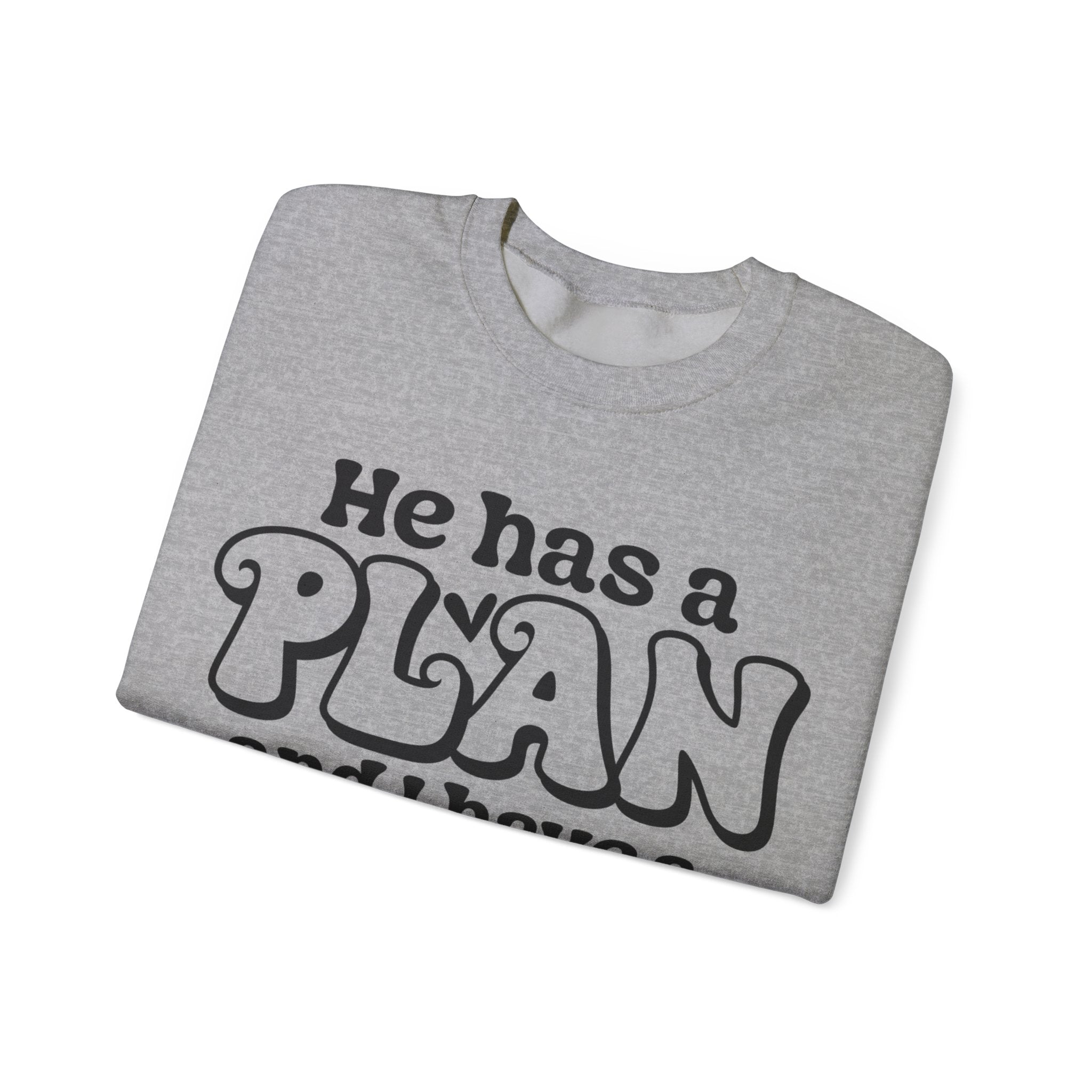 He Has a Plan | Crewneck Sweatshirt