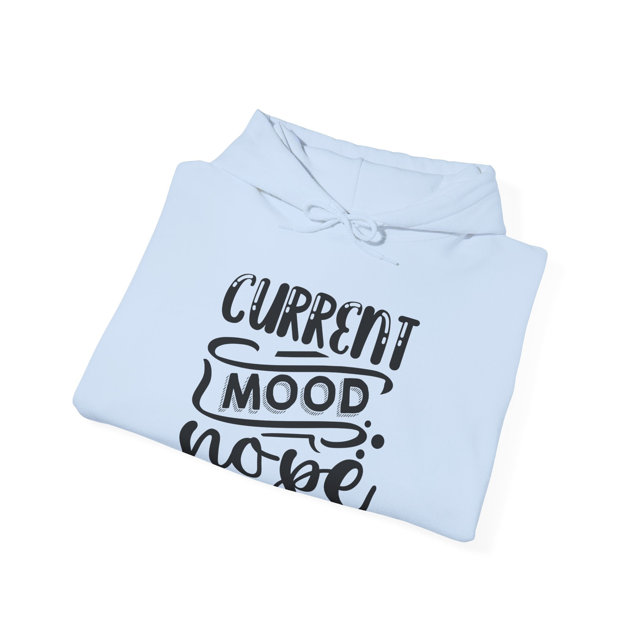 Current Mood: Nope | Hoodie