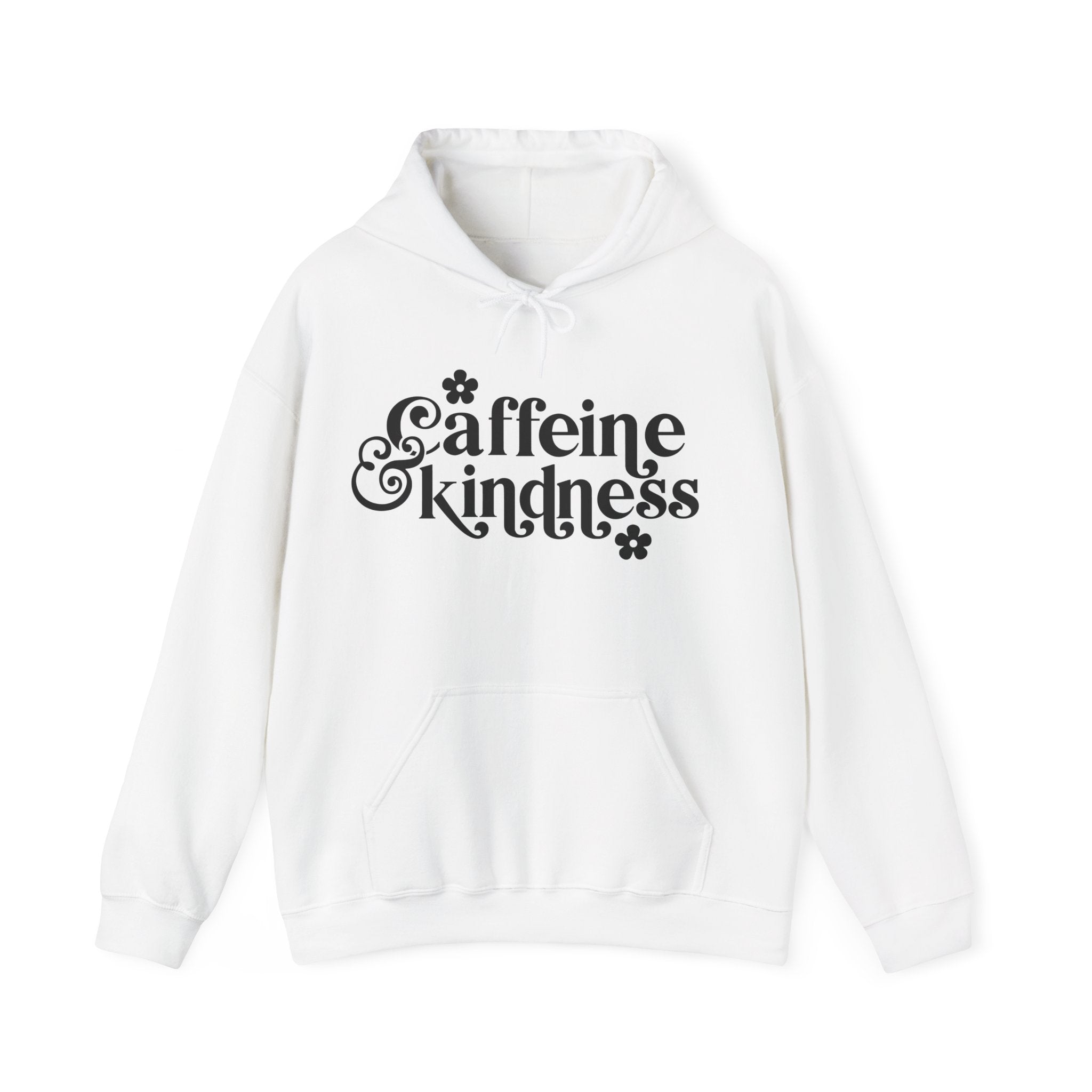 Caffeine and Kindness | Hoodie