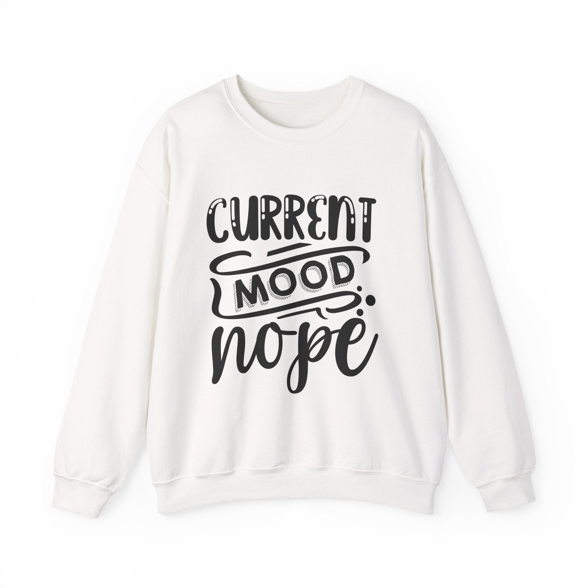 Current Mood: Nope | Crewneck Sweatshirt