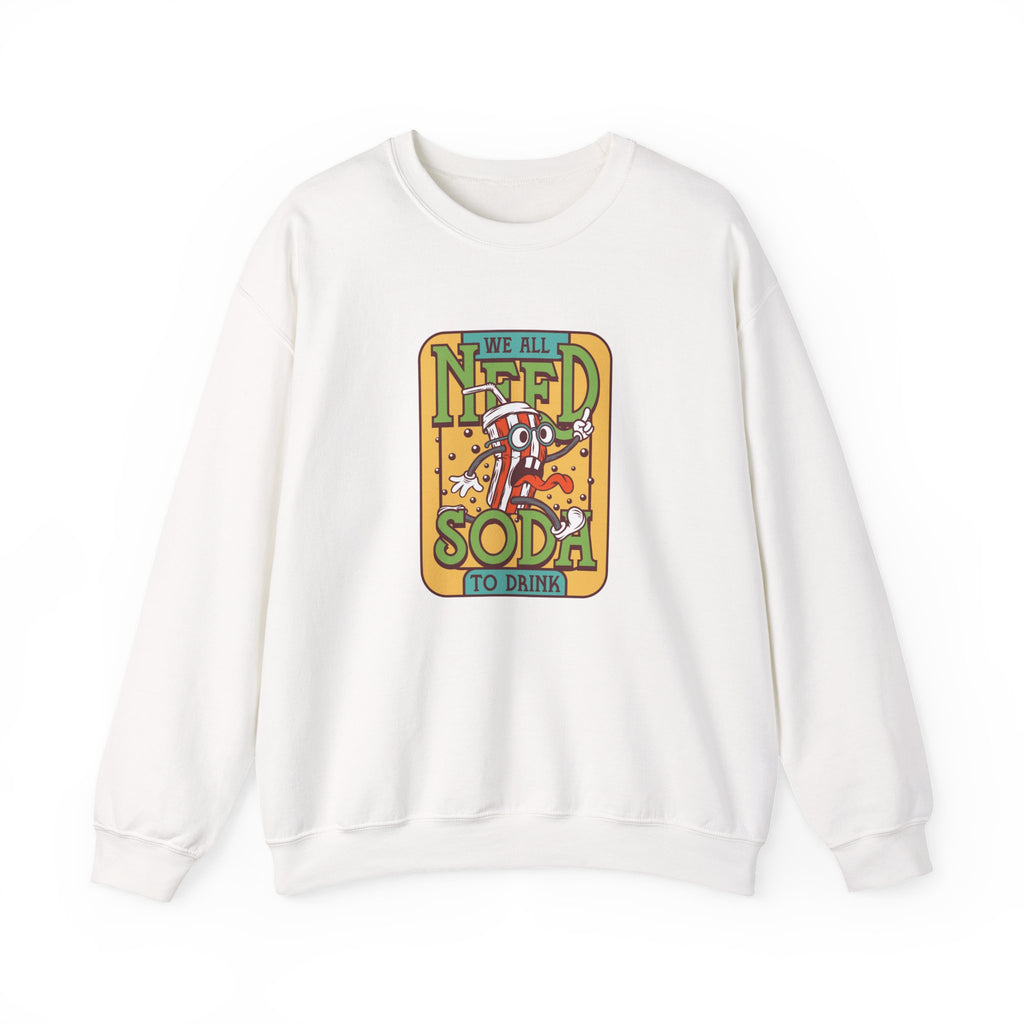 We All Need a Soda to Drink | Crewneck Sweatshirt