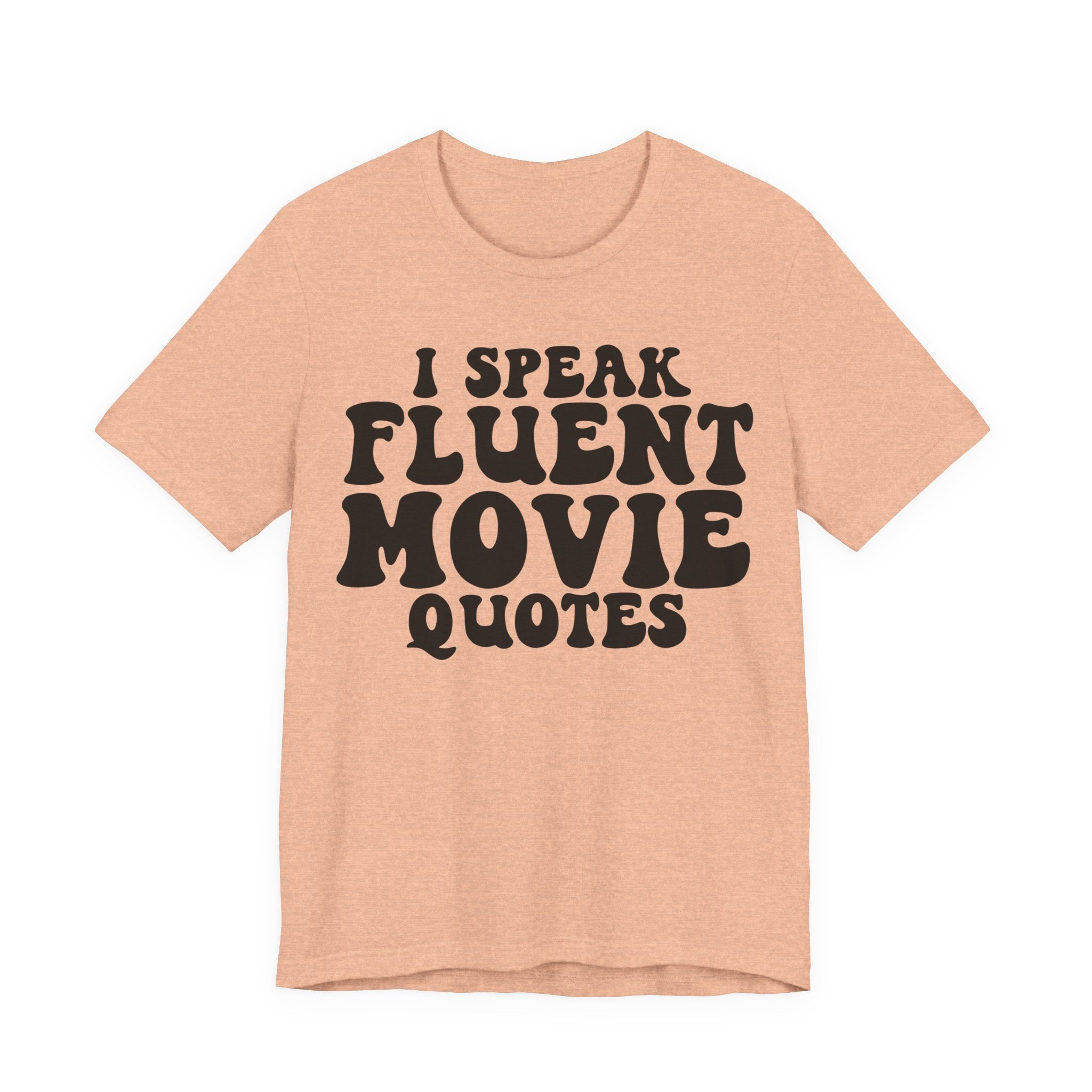 I Speak Fluent Movie Quotes | Tee