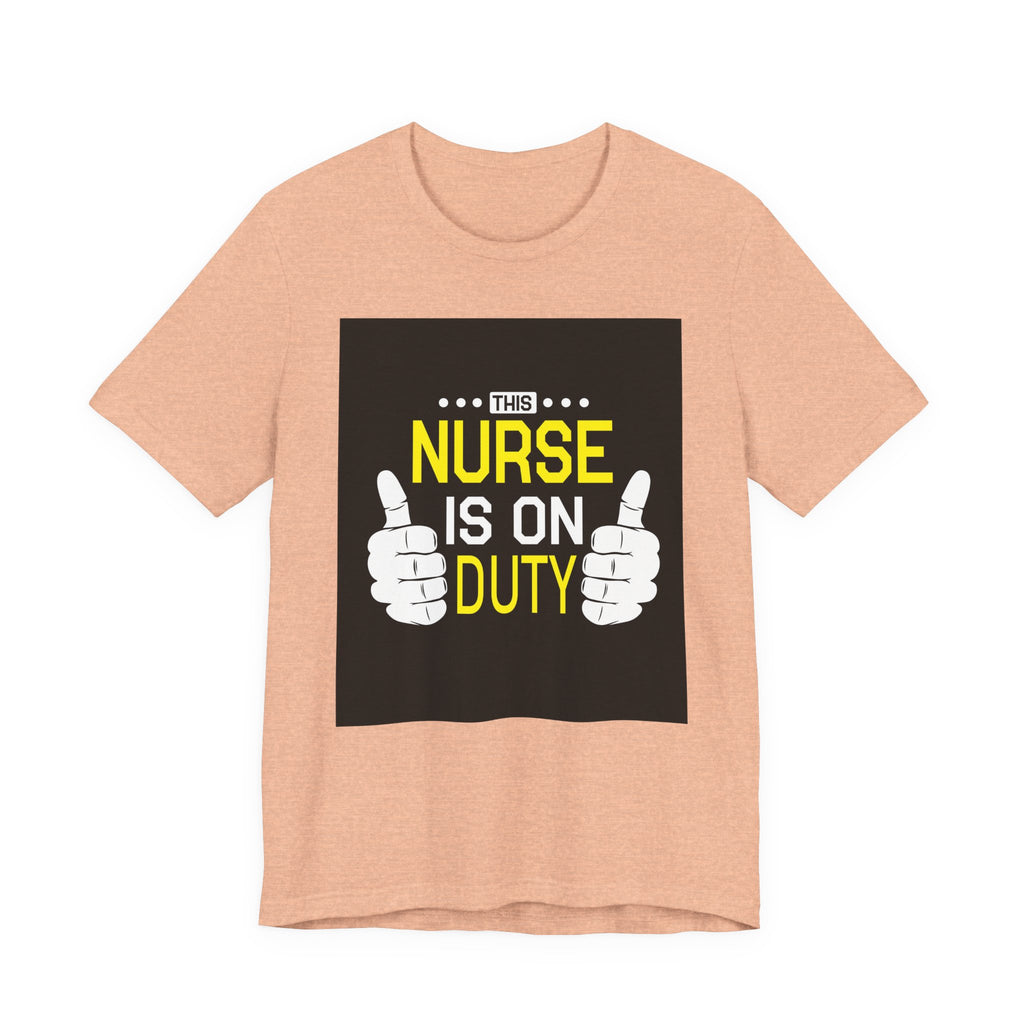This Nurse Is on Duty | Tee