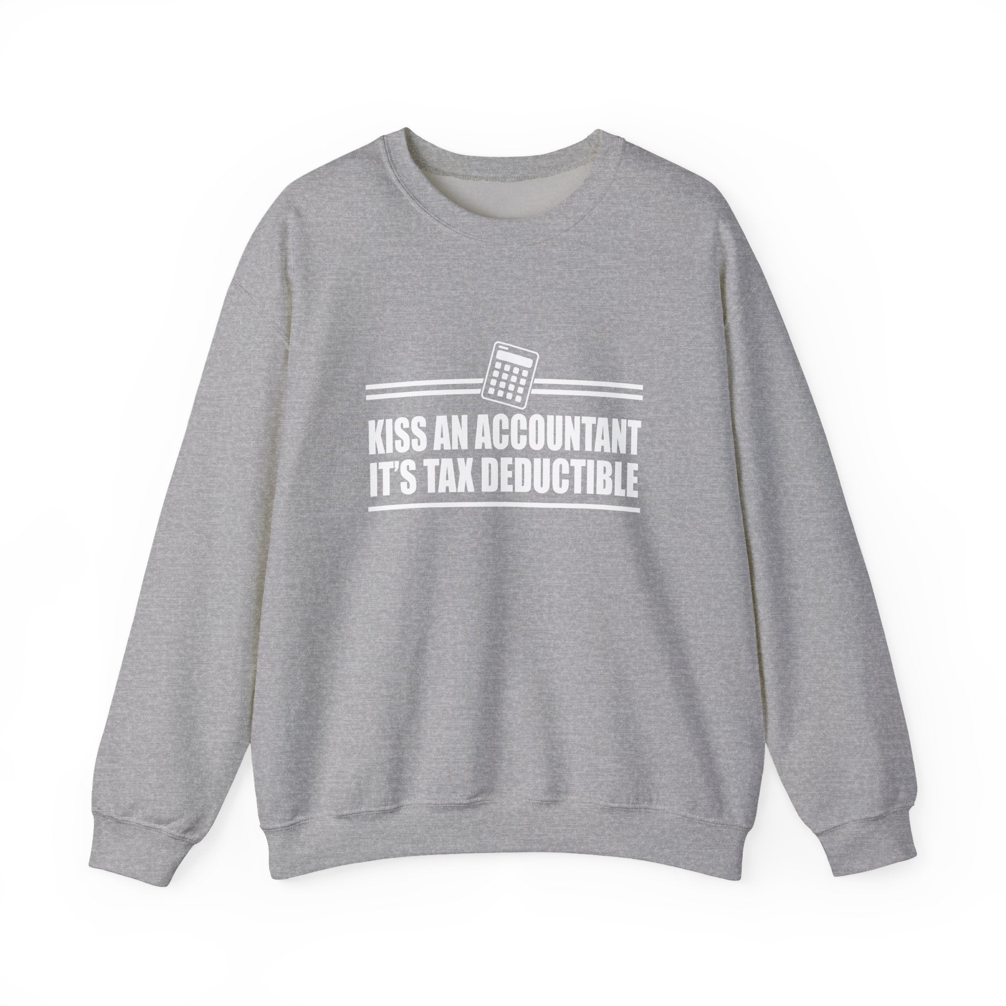 Kiss an Accountant, It's Tax Deductible | Crewneck Sweatshirt