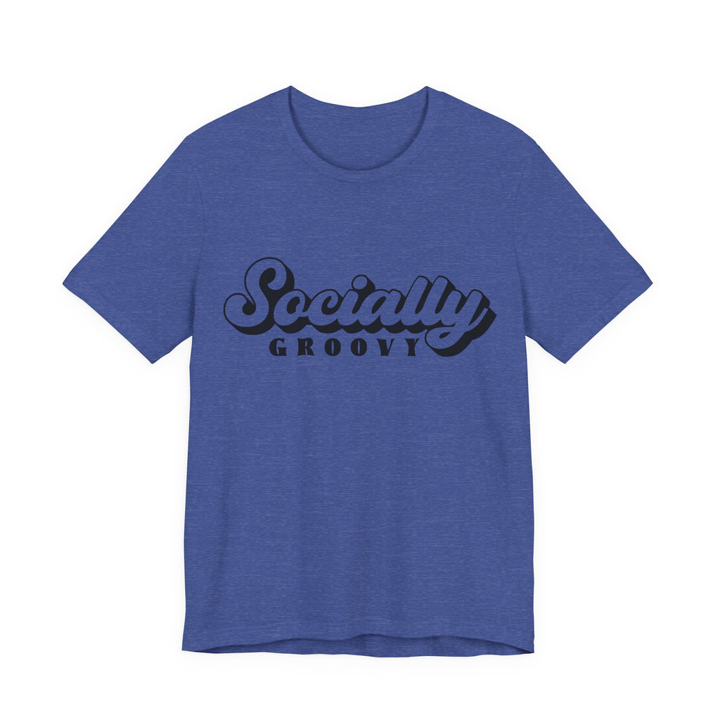 Socially Groovy | Tee