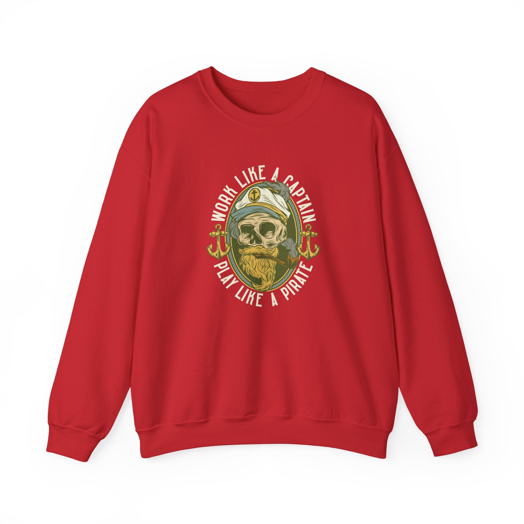 Work Like a Captain, Play Like a Pirate | Crewneck Sweatshirt